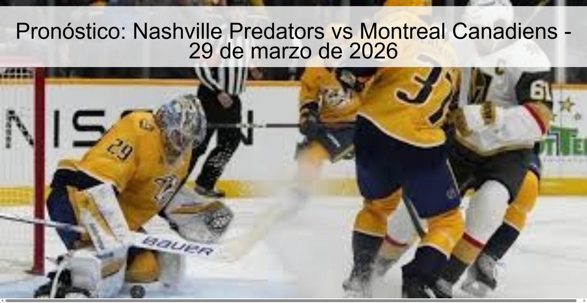 Pronóstico: Nashville Predators vs Montreal Canadiens - 29 de marzo de 2026