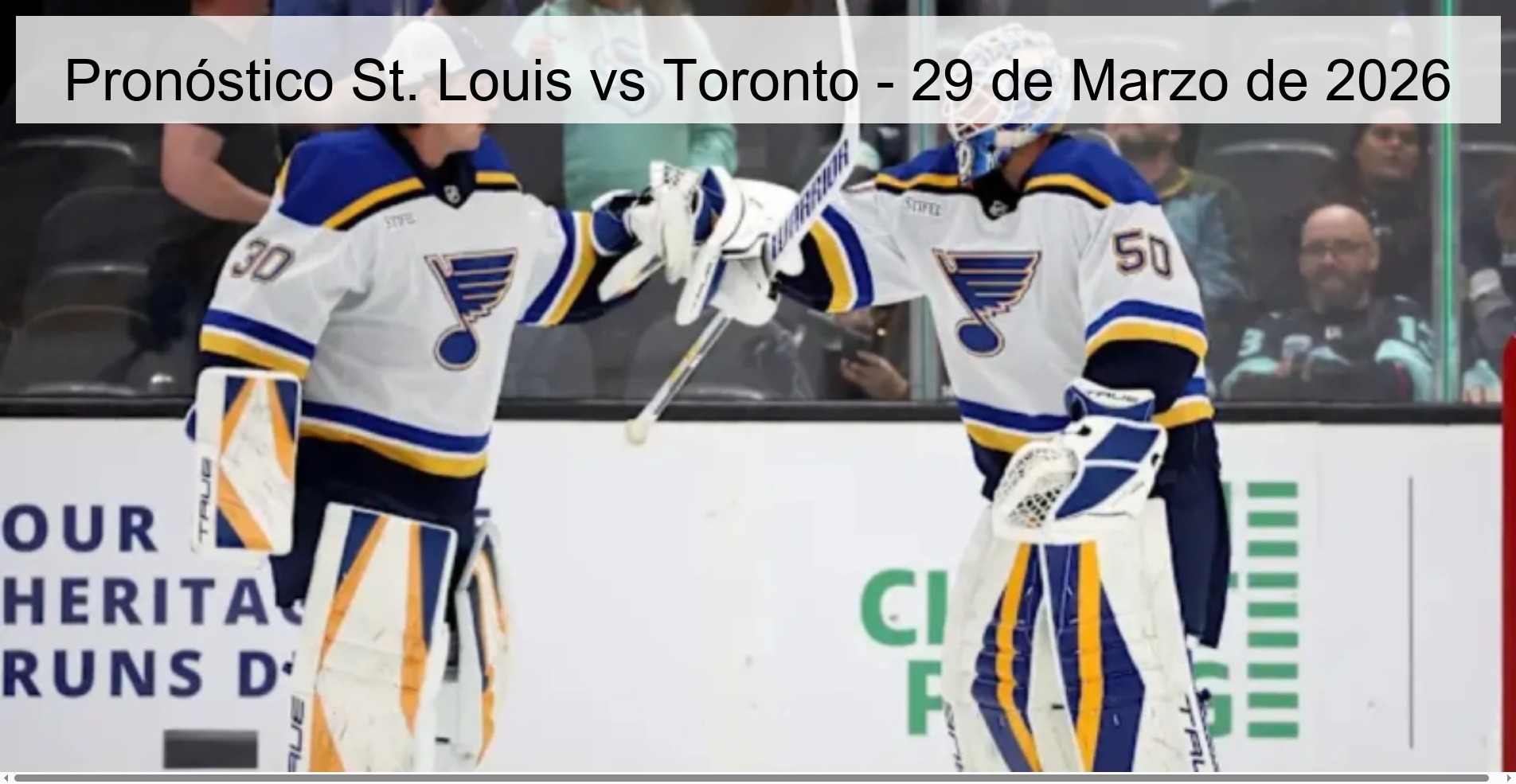 Pronóstico St. Louis vs Toronto - 29 de Marzo de 2026 Pronóstico St. Louis vs Toronto - 29 de Marzo de 2026