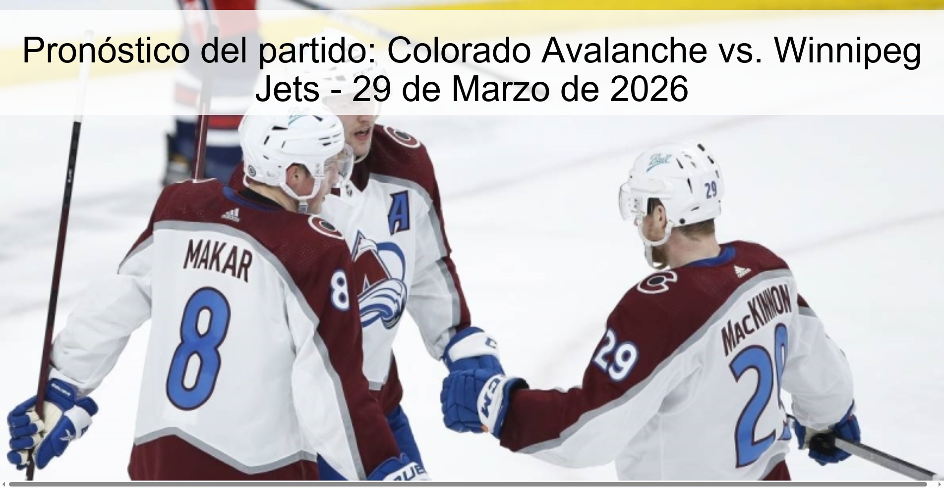 Pronóstico del partido: Colorado Avalanche vs. Winnipeg Jets - 29 de Marzo de 2026