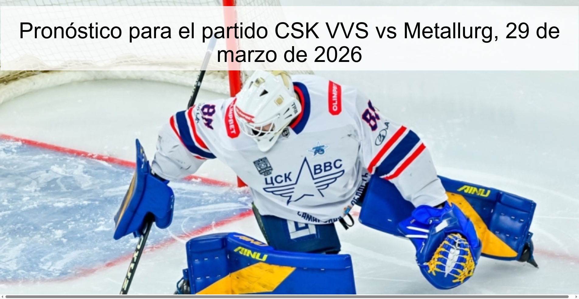Pronóstico para el partido CSK VVS vs Metallurg, 29 de marzo de 2026