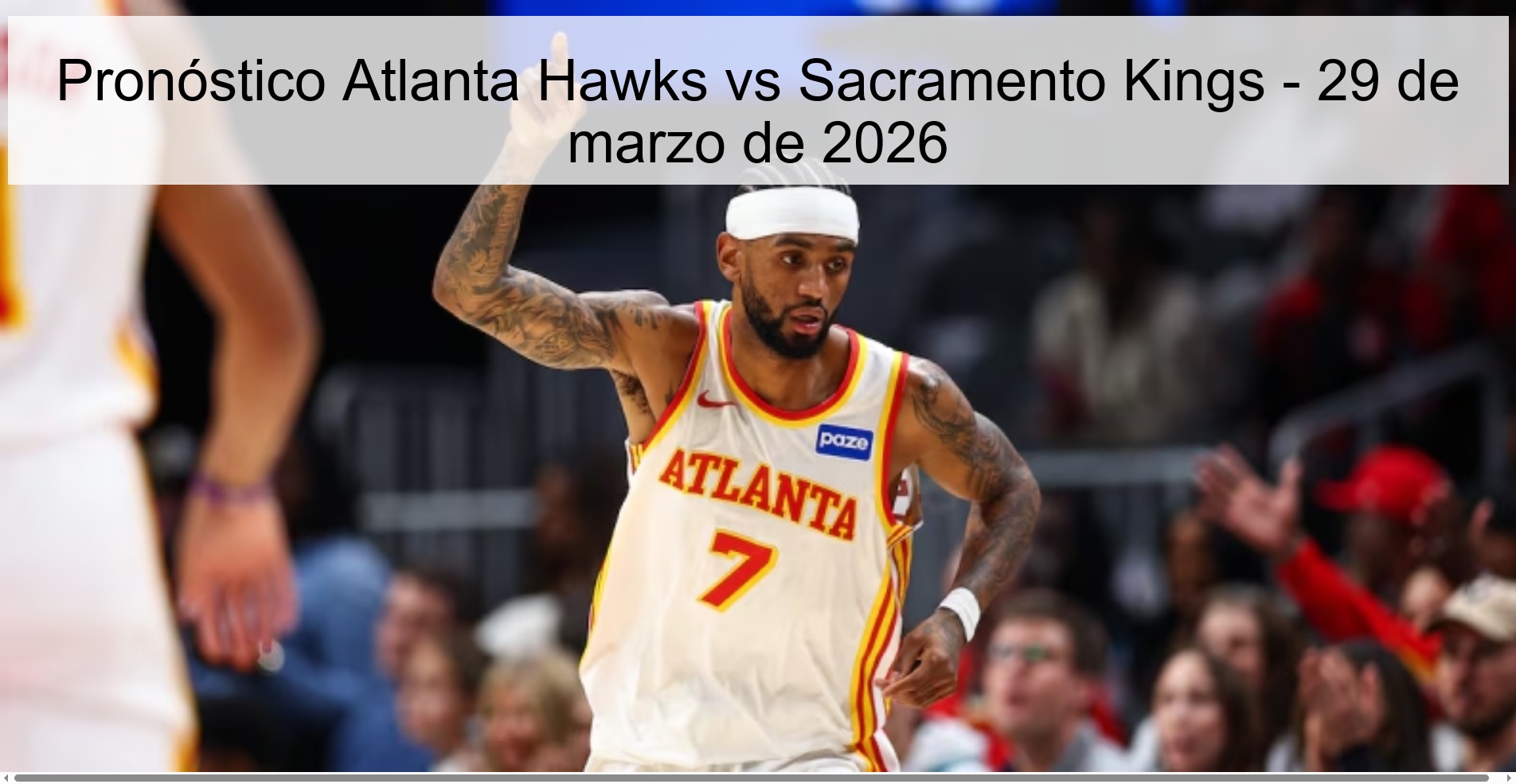 Pronóstico Atlanta Hawks vs Sacramento Kings - 29 de marzo de 2026