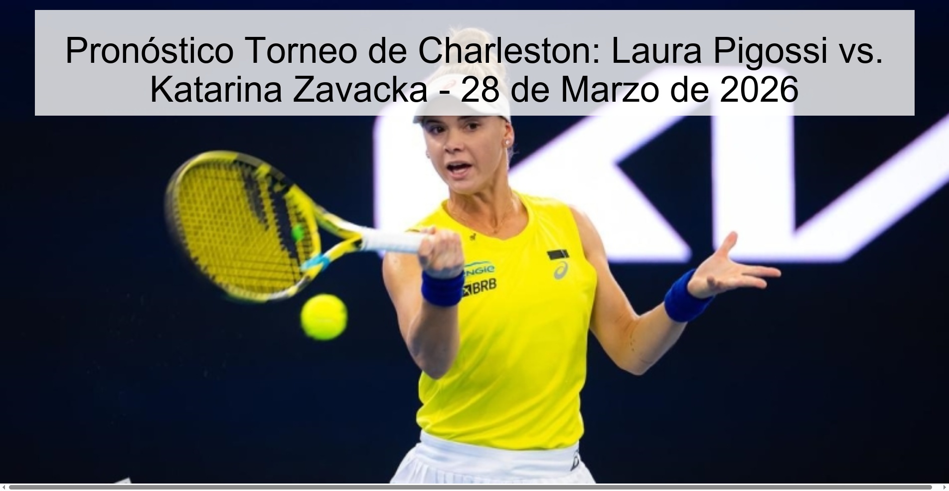 Charleston Tournament Prediction: Laura Pigossi vs. Katarina Zavacka - March 28, 2026