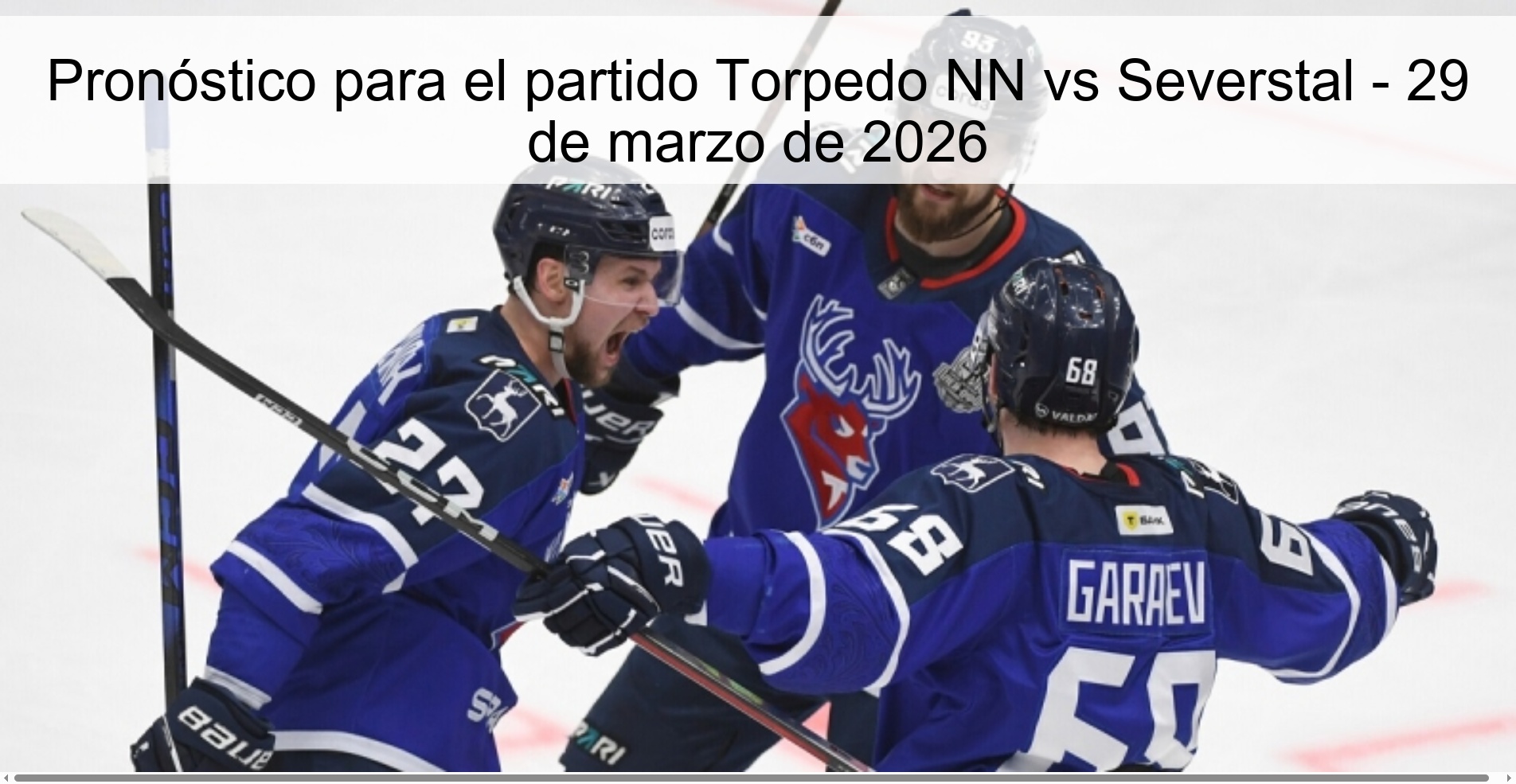 Pronóstico para el partido Torpedo NN vs Severstal - 29 de marzo de 2026