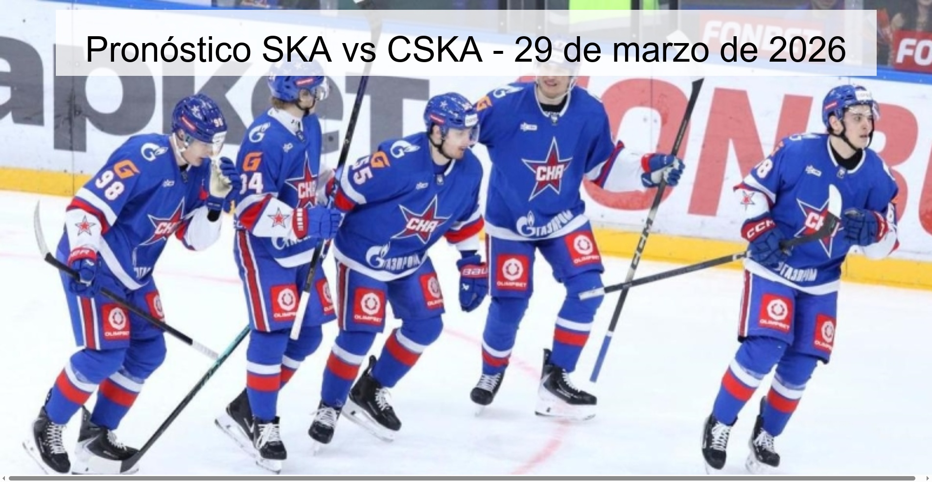 Pronóstico SKA vs CSKA - 29 de marzo de 2026