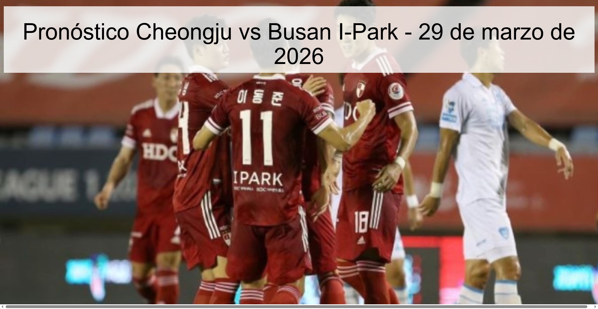 Cheongju vs Busan I-Park Prediction – March 29, 2026