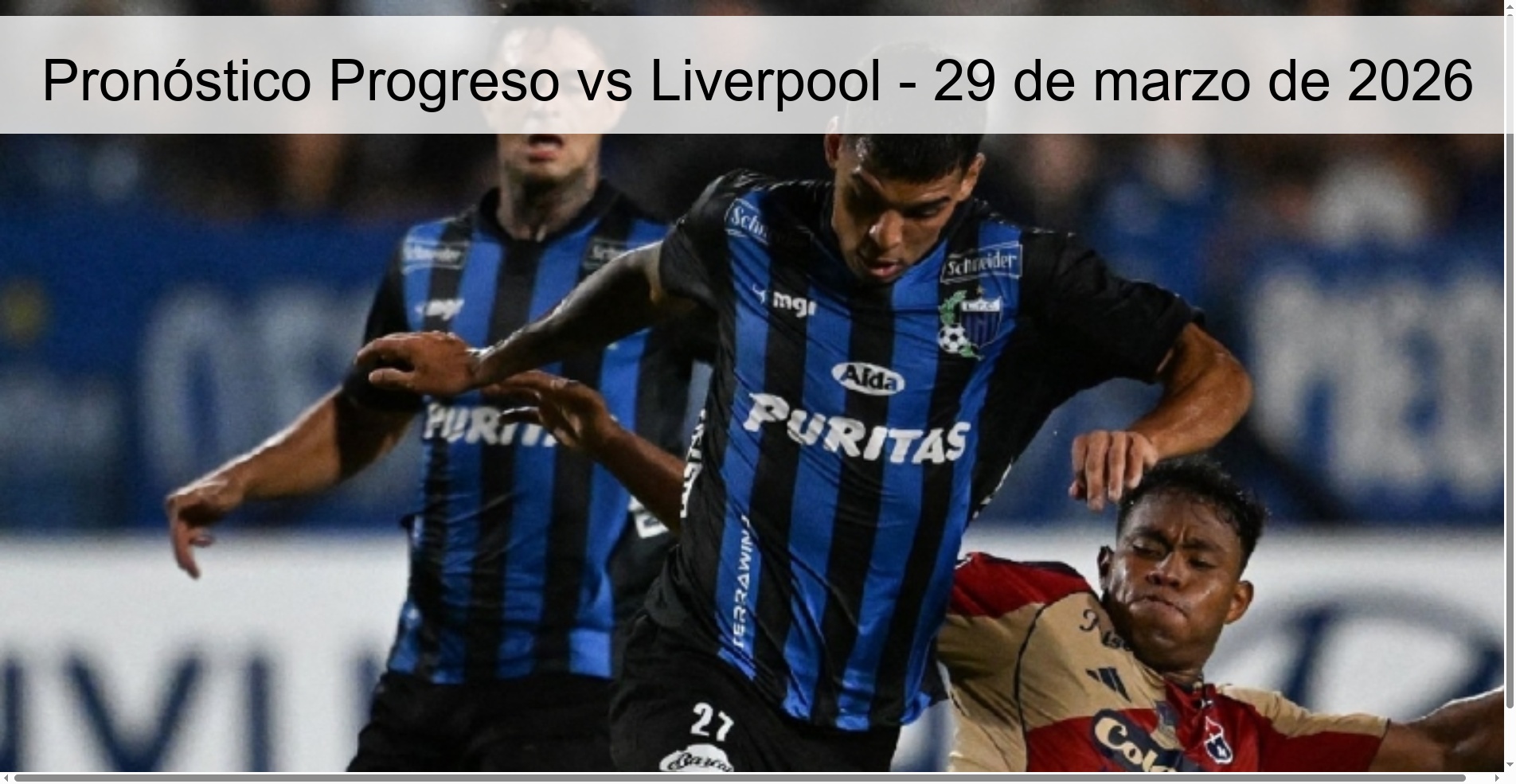 Progreso vs Liverpool Prediction - March 29, 2026
