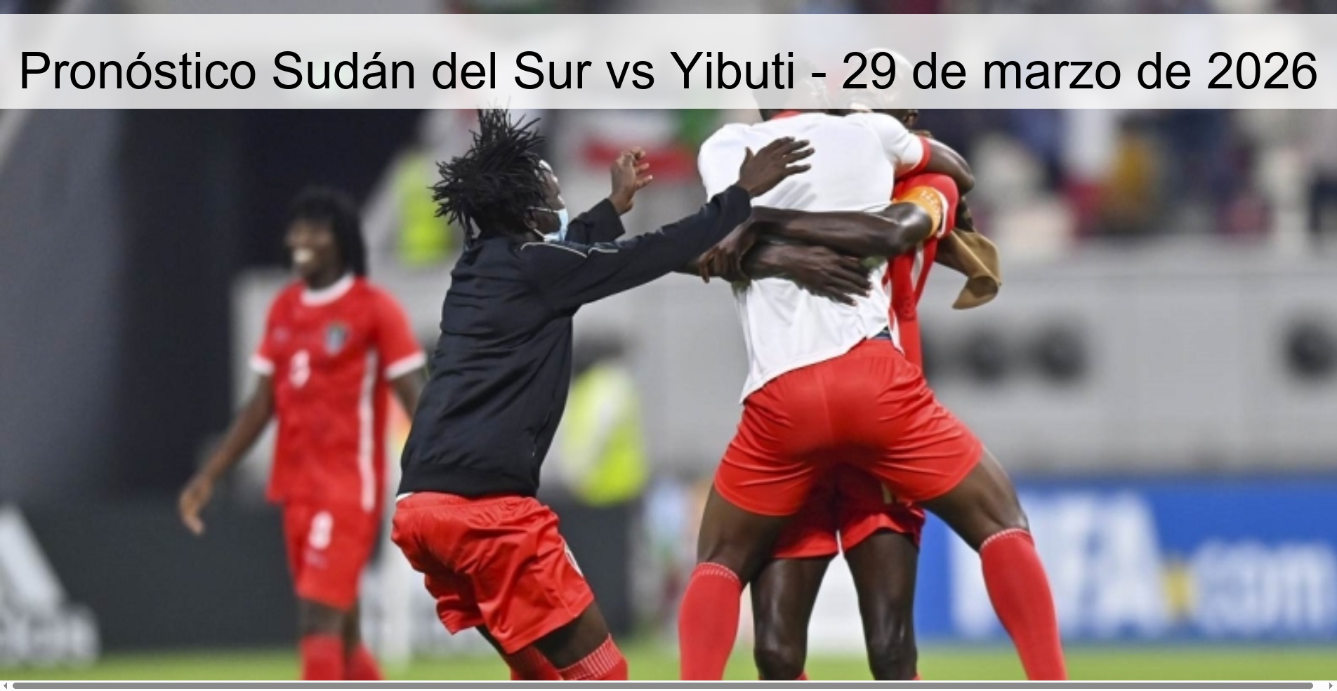 South Sudan vs Djibouti Prediction – March 29, 2026