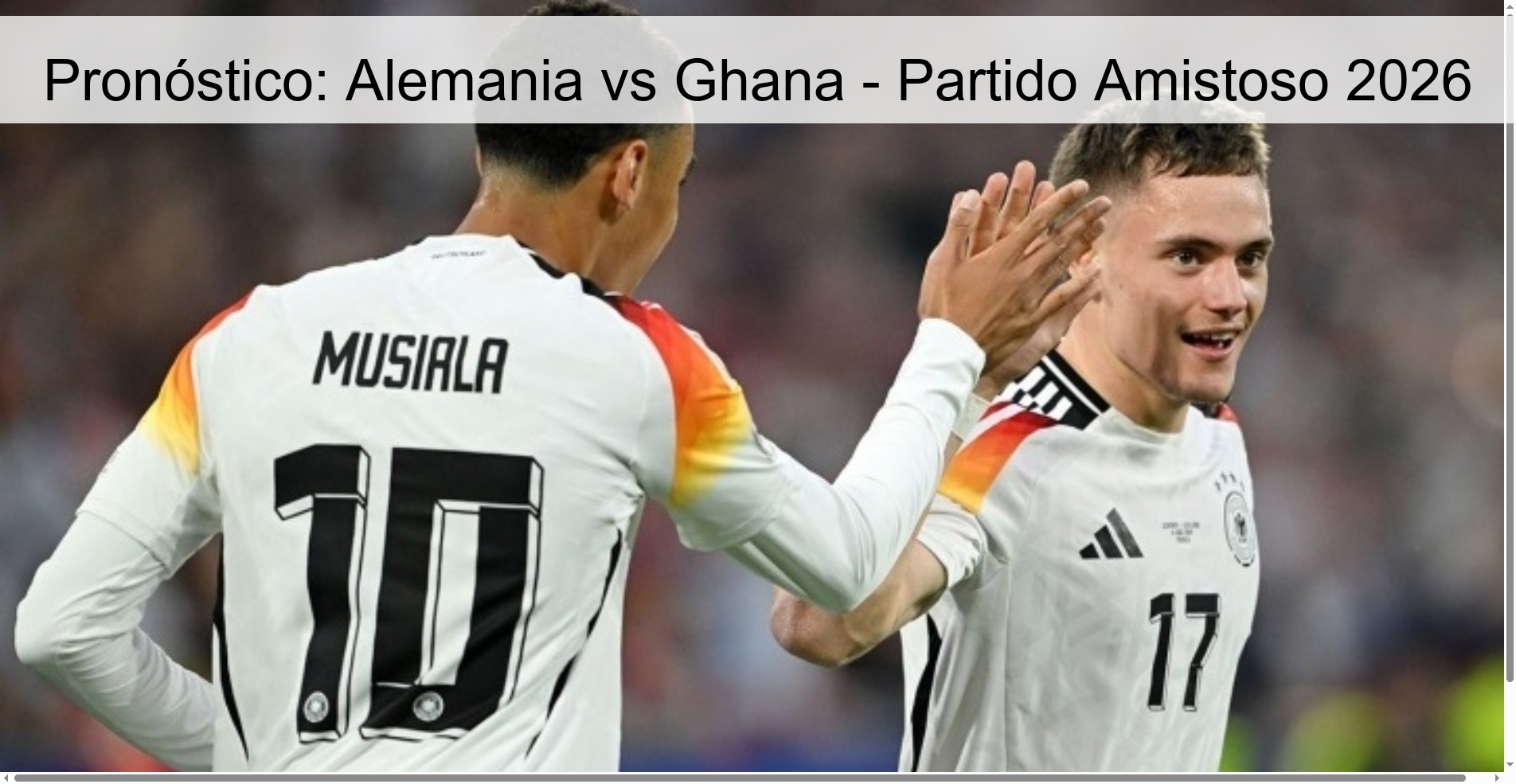 Pronóstico: Alemania vs Ghana - Partido Amistoso 2026 Pronóstico: Alemania vs Ghana - Partido Amistoso 2026