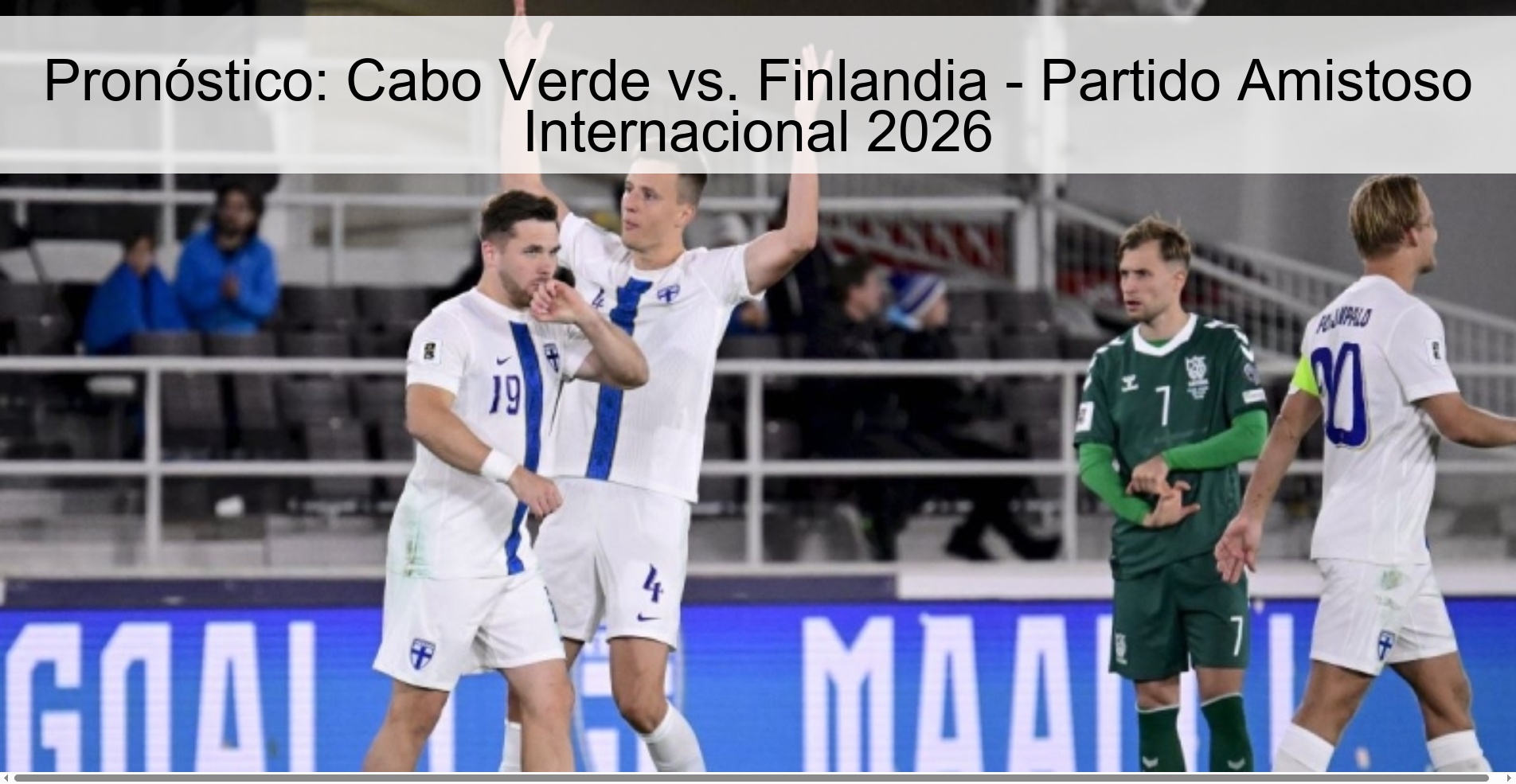 Prediction: Cape Verde vs. Finland - International Friendly Match 2026 Prediction: Cape Verde vs. Finland - International Friendly Match 2026