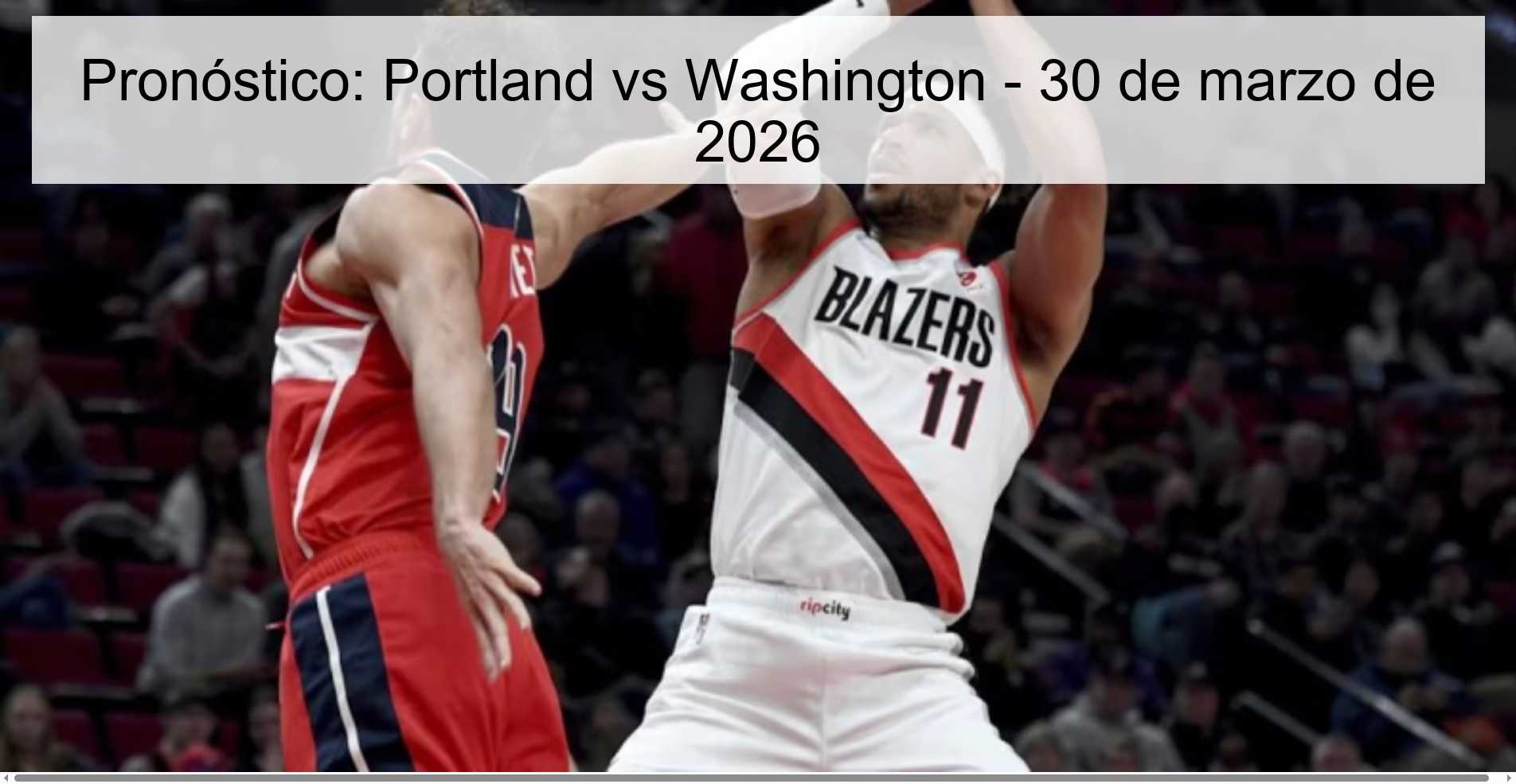 Pronóstico: Portland vs Washington - 30 de marzo de 2026