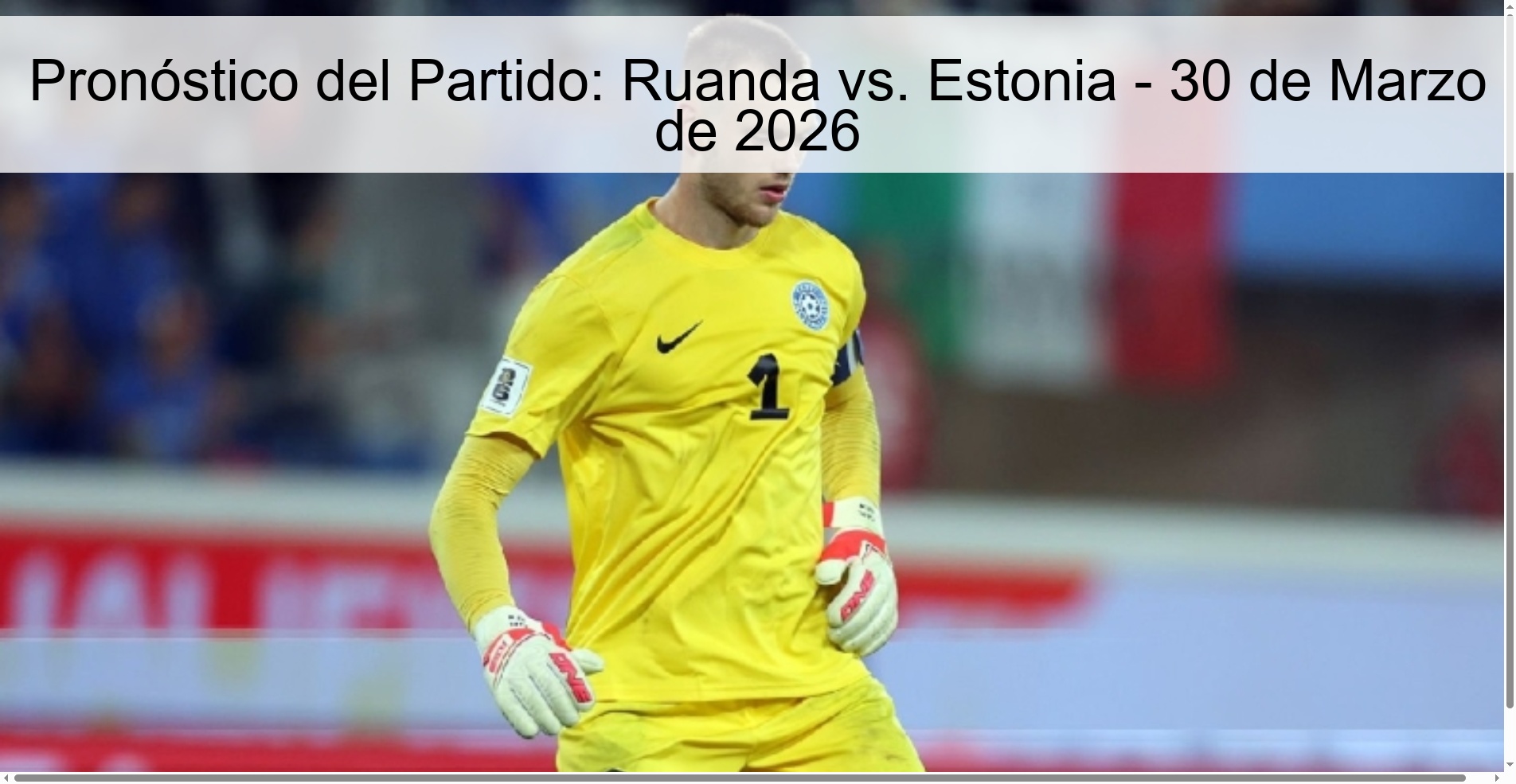 Pronóstico del Partido: Ruanda vs. Estonia - 30 de Marzo de 2026 Pronóstico del Partido: Ruanda vs. Estonia - 30 de Marzo de 2026