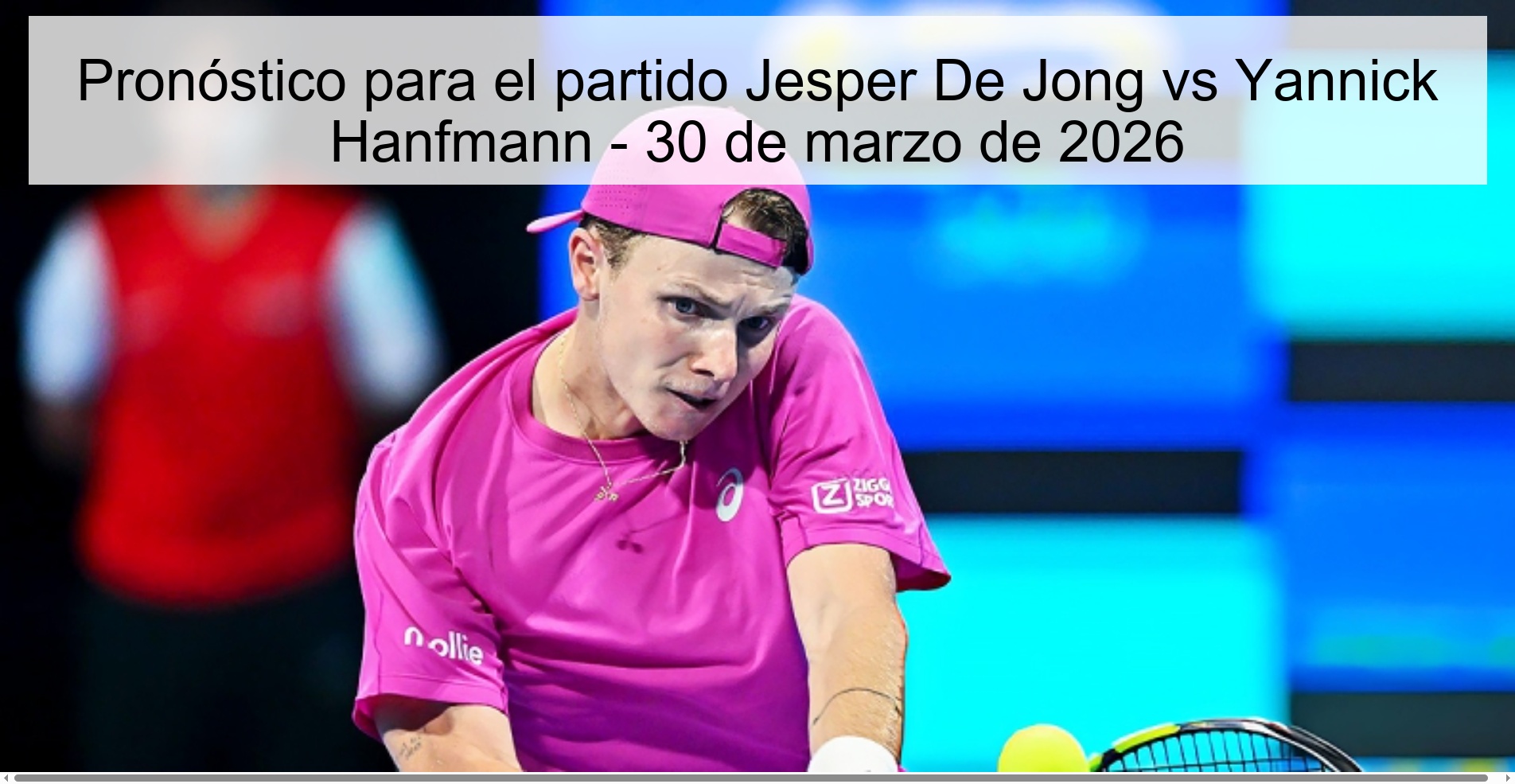 Prediction for the match Jesper De Jong vs Yannick Hanfmann - March 30, 2026