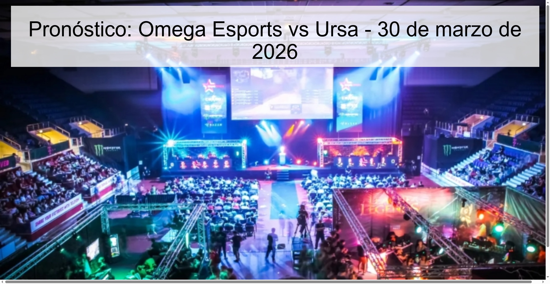 Prediction: Omega Esports vs Ursa – March 30, 2026