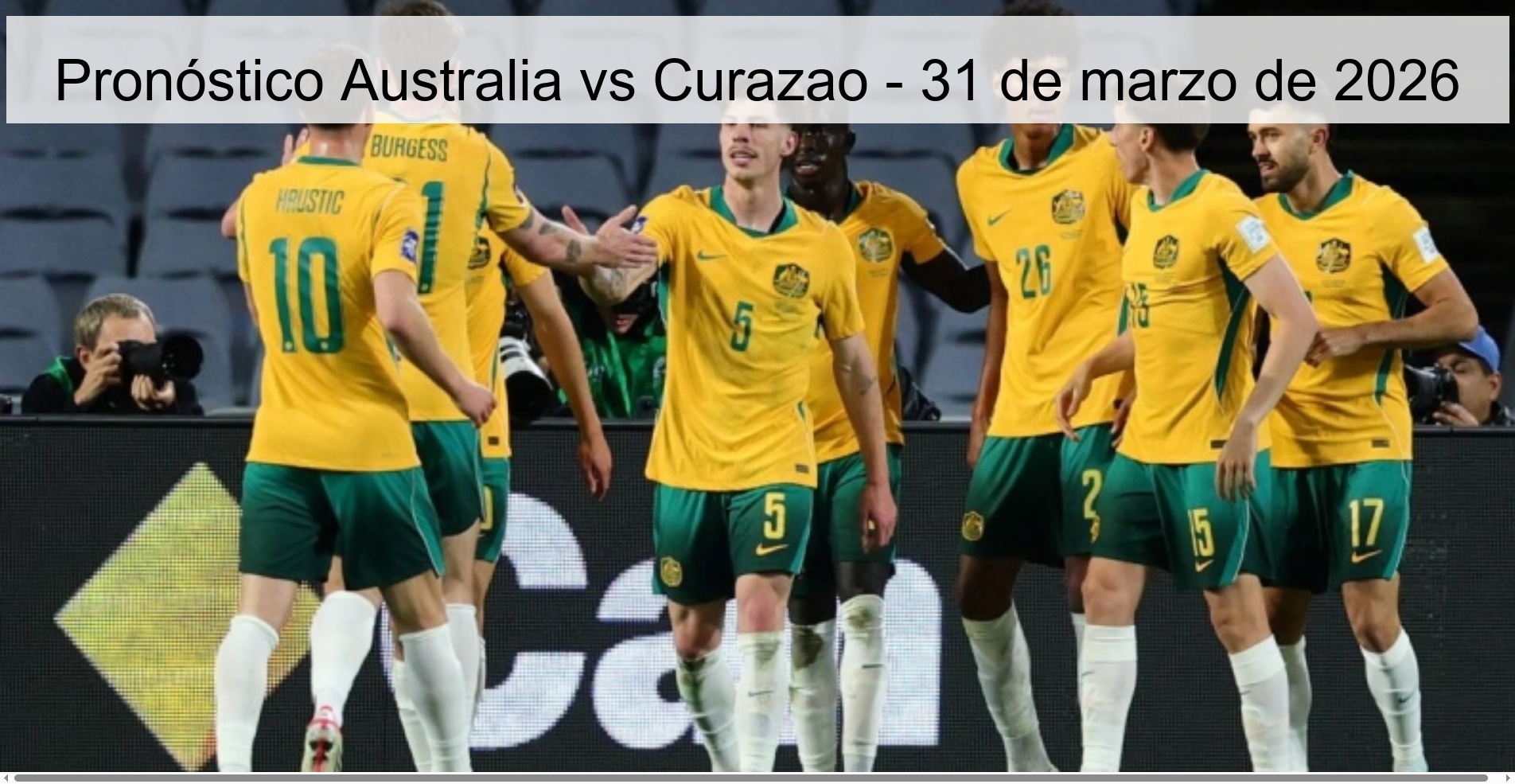 Australia vs Curacao Prediction – March 31, 2026