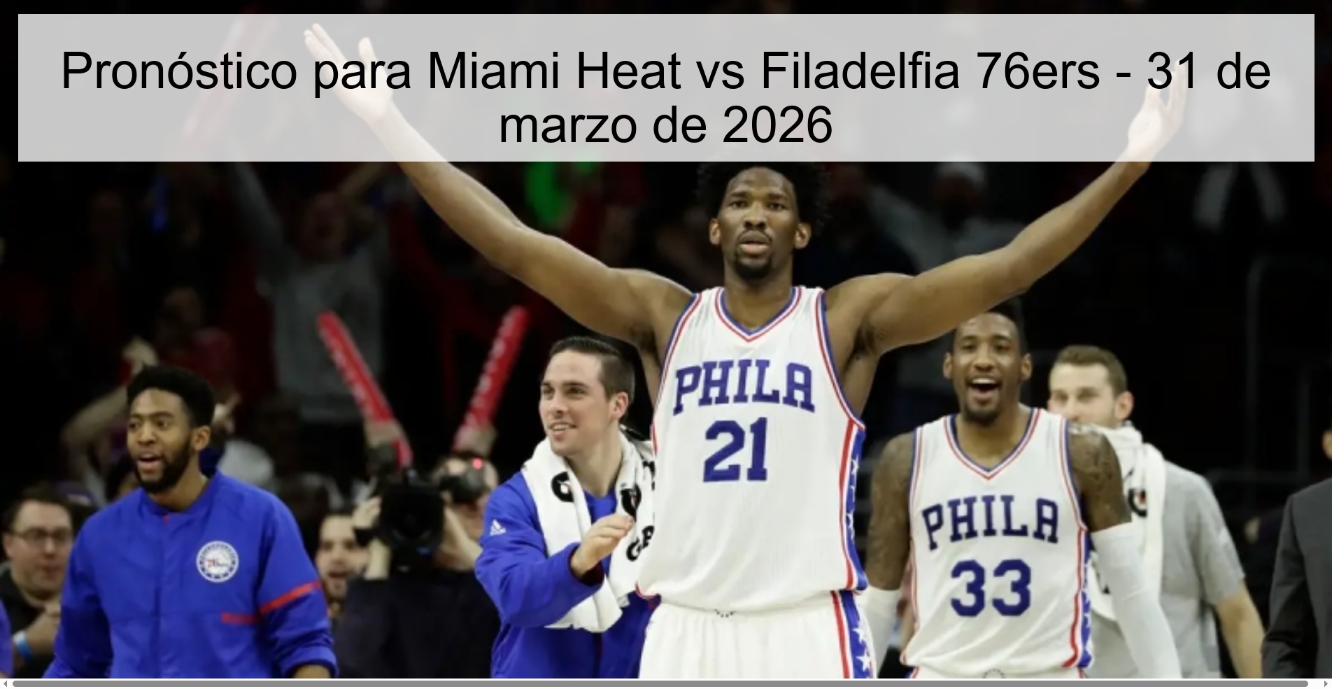 Prediction for Miami Heat vs Philadelphia 76ers - March 31, 2026