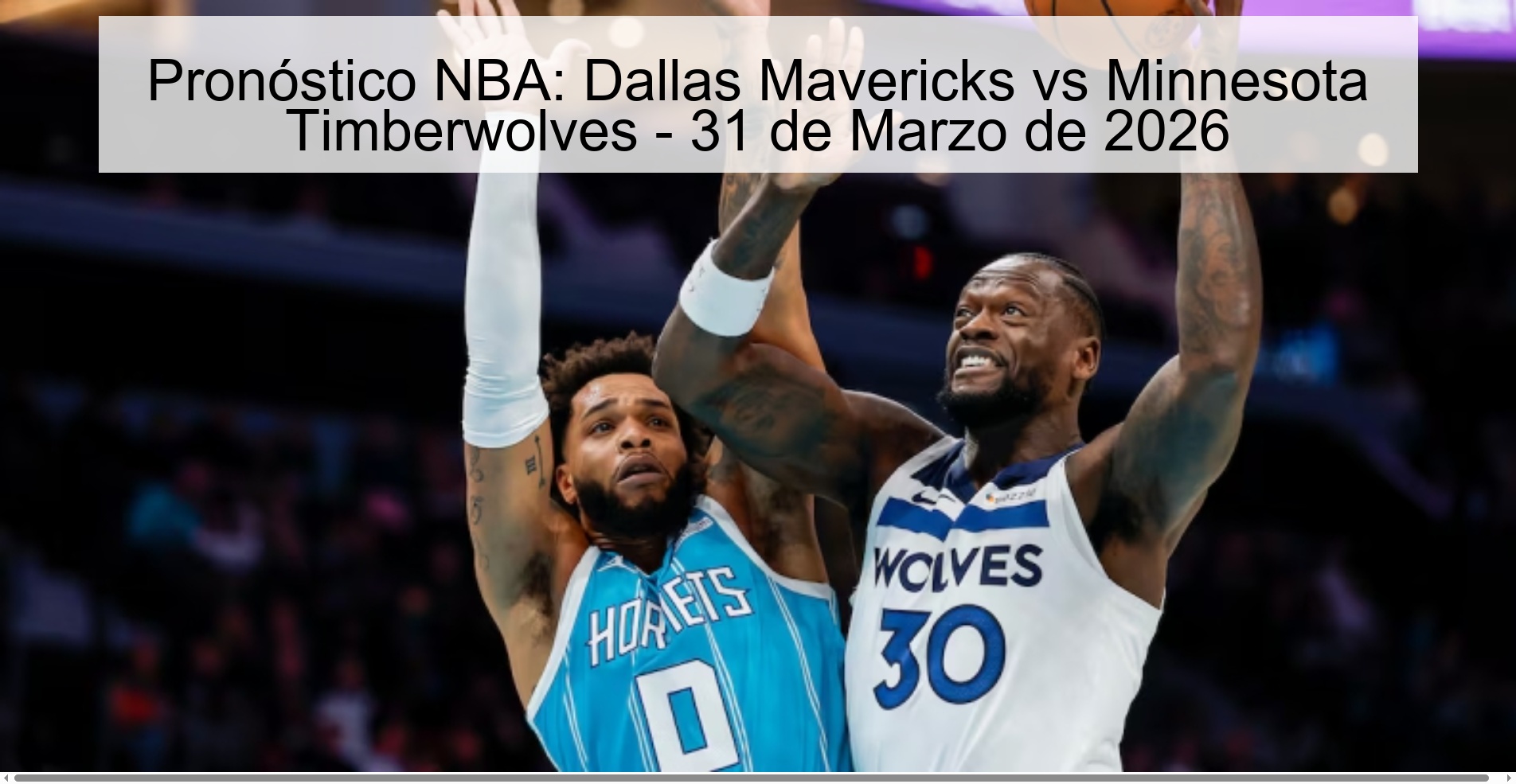 Pronóstico NBA: Dallas Mavericks vs Minnesota Timberwolves - 31 de Marzo de 2026