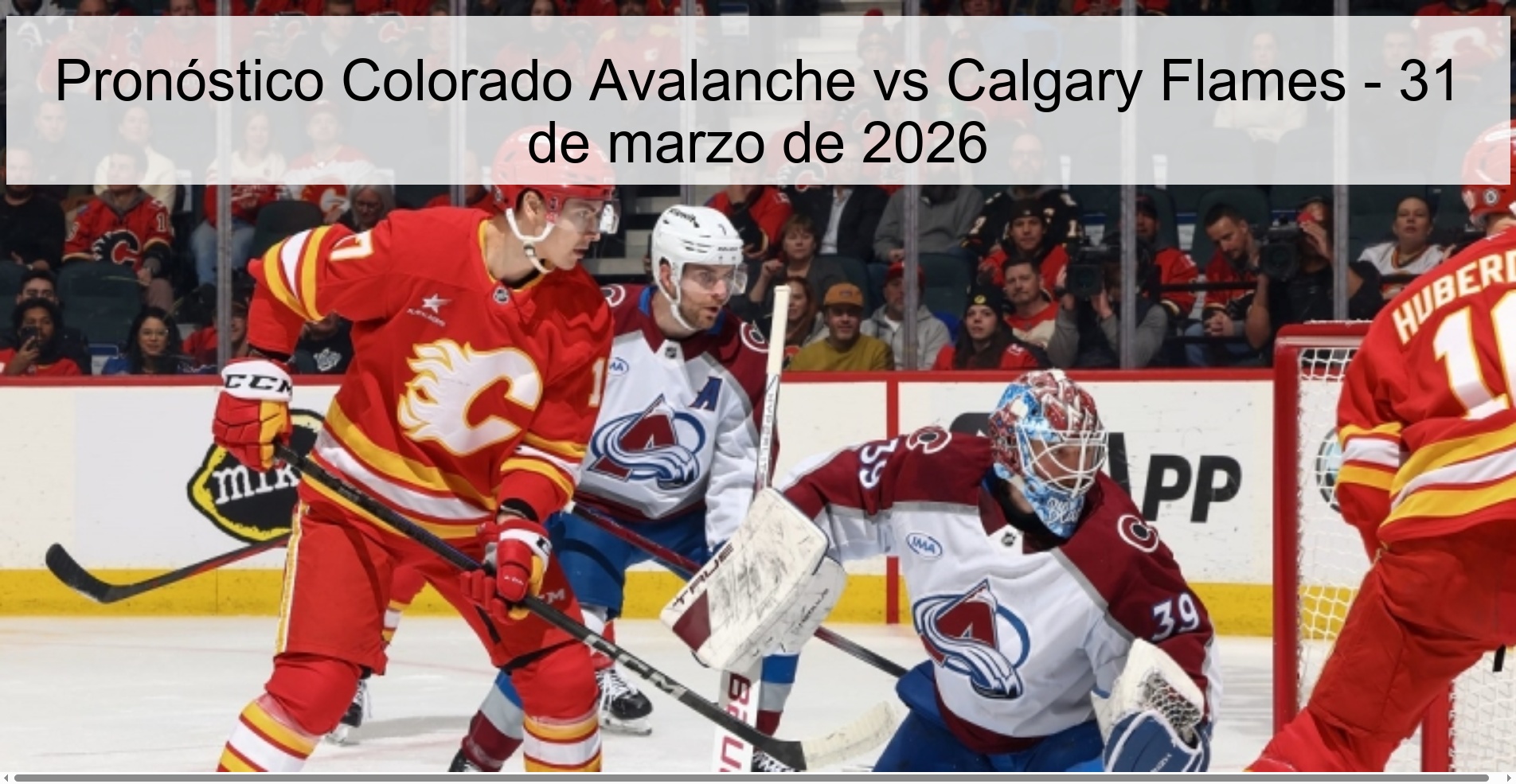 Colorado Avalanche vs Calgary Flames Prediction – March 31, 2026 Colorado Avalanche vs Calgary Flames Prediction – March 31, 2026