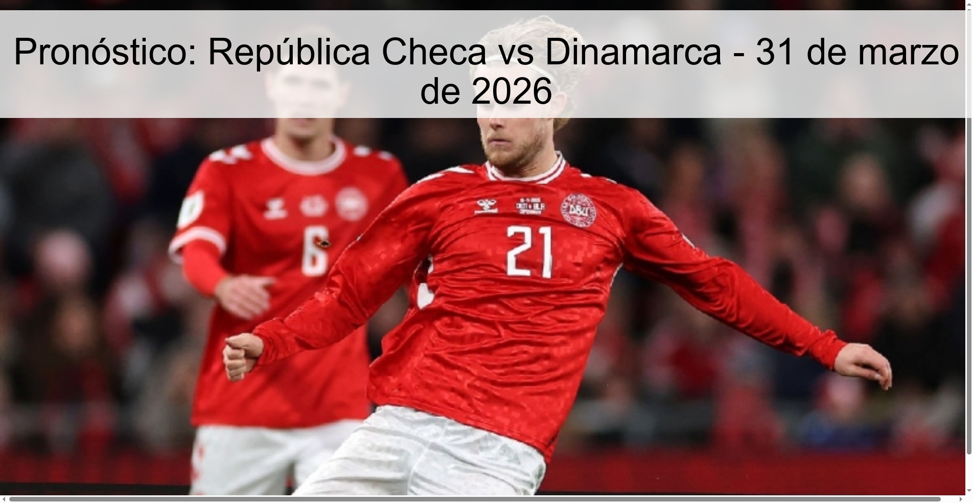 Pronóstico: República Checa vs Dinamarca - 31 de marzo de 2026 Pronóstico: República Checa vs Dinamarca - 31 de marzo de 2026