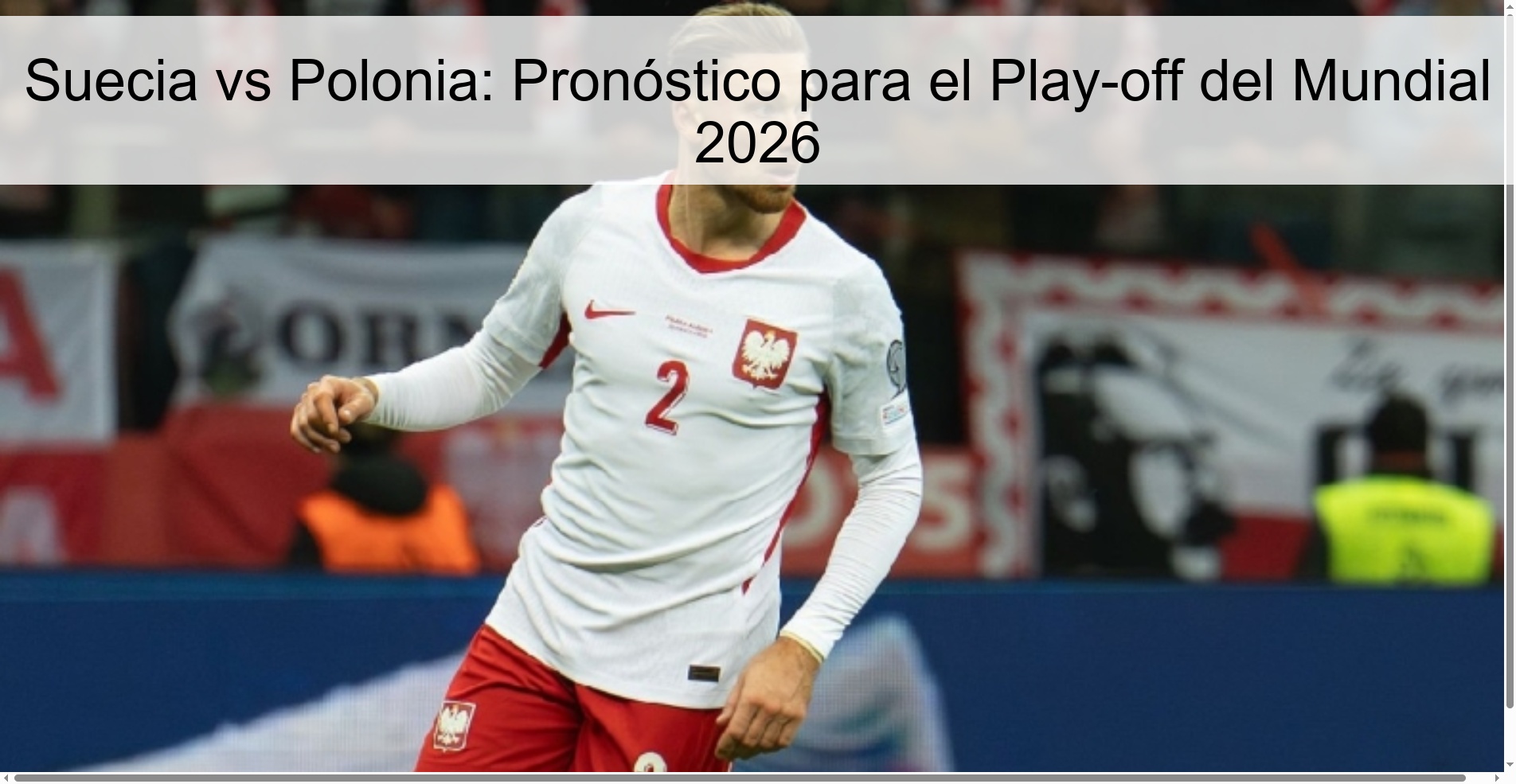 Sweden vs Poland: Prediction for the 2026 World Cup Play-off Sweden vs Poland: Prediction for the 2026 World Cup Play-off