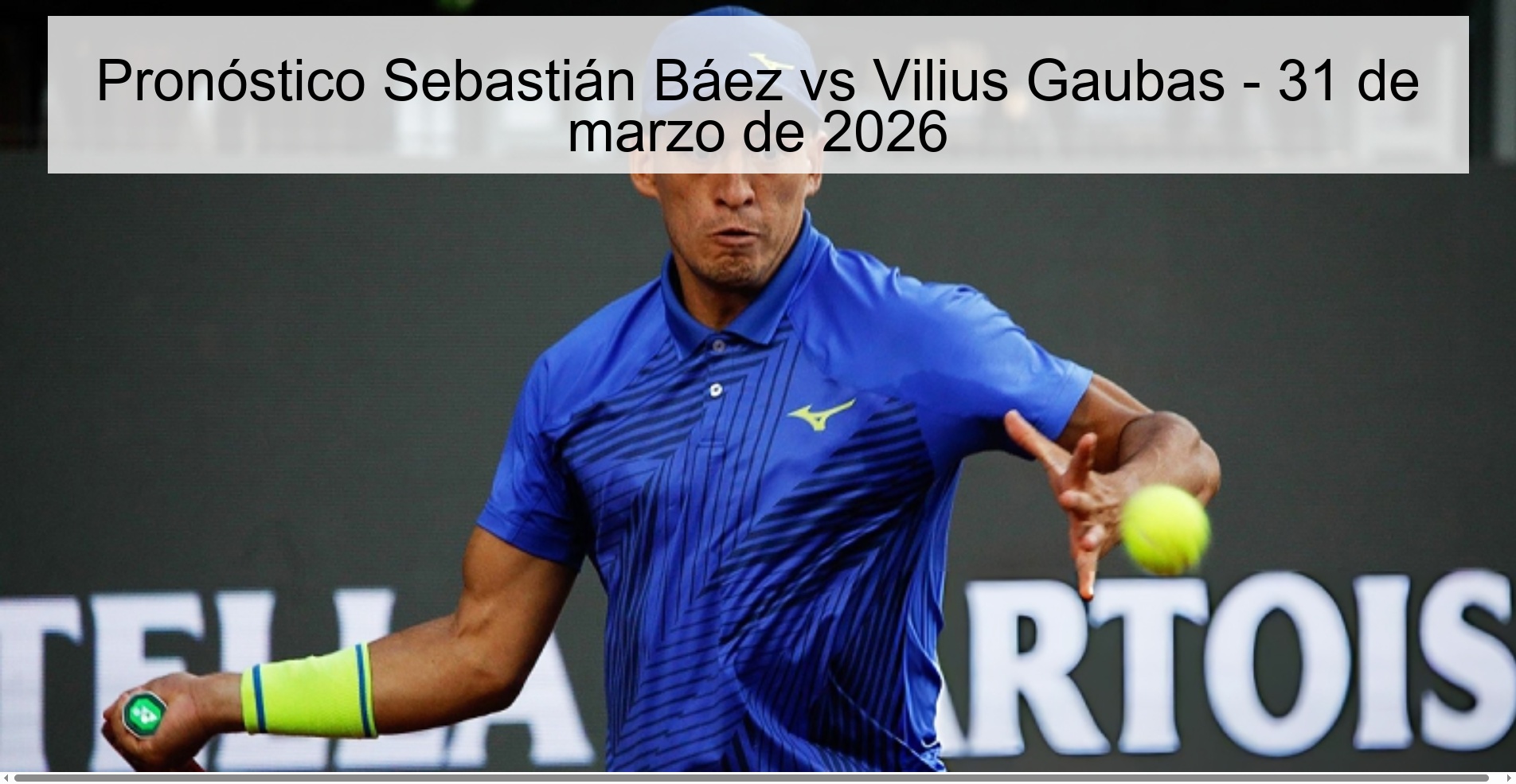Pronóstico Sebastián Báez vs Vilius Gaubas - 31 de marzo de 2026