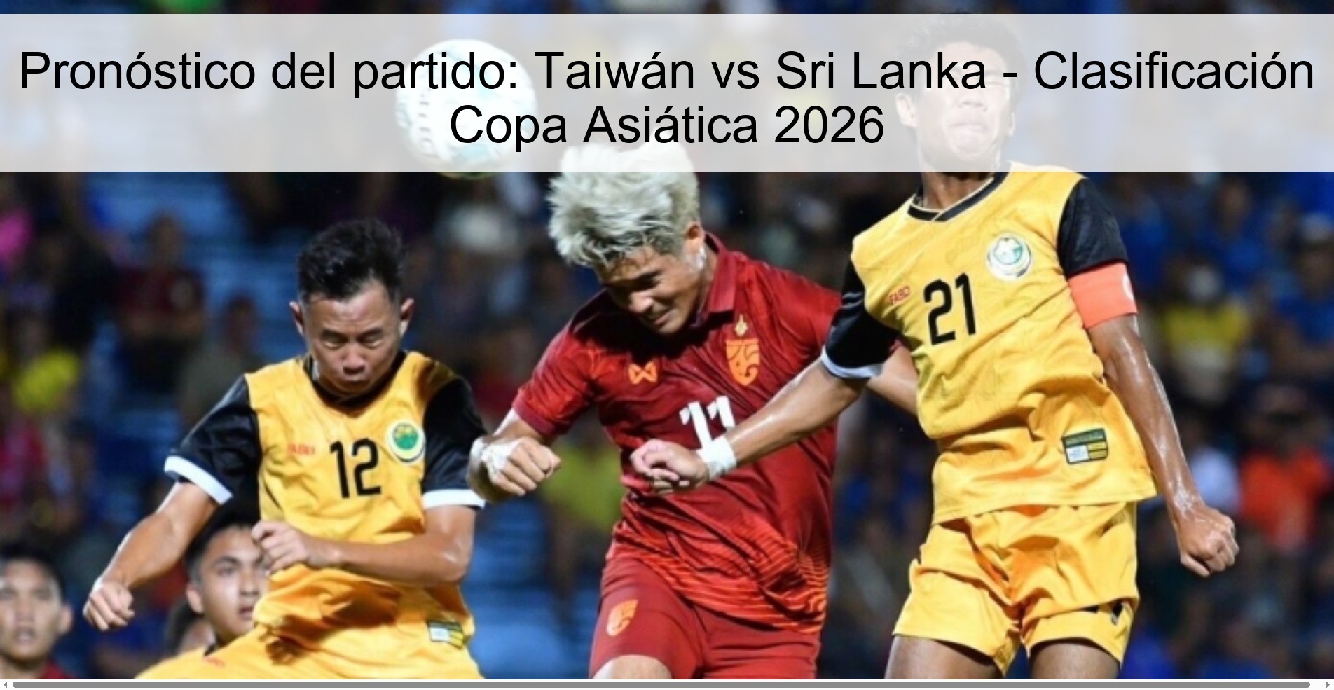 Pronóstico del partido: Taiwán vs Sri Lanka - Clasificación Copa Asiática 2026