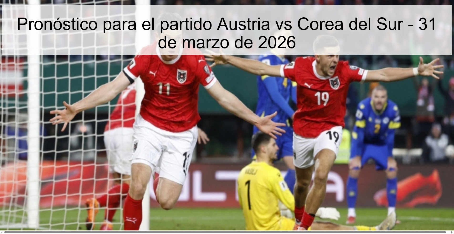 Prediction for the match Austria vs South Korea - March 31, 2026 Prediction for the match Austria vs South Korea - March 31, 2026