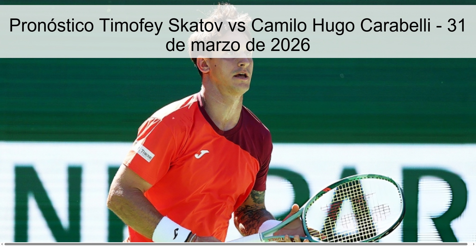 Pronóstico Timofey Skatov vs Camilo Hugo Carabelli - 31 de marzo de 2026