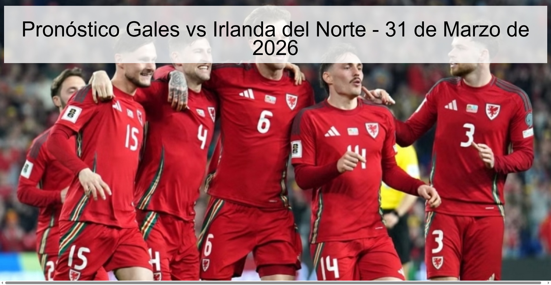 Wales vs Northern Ireland Prediction - March 31, 2026