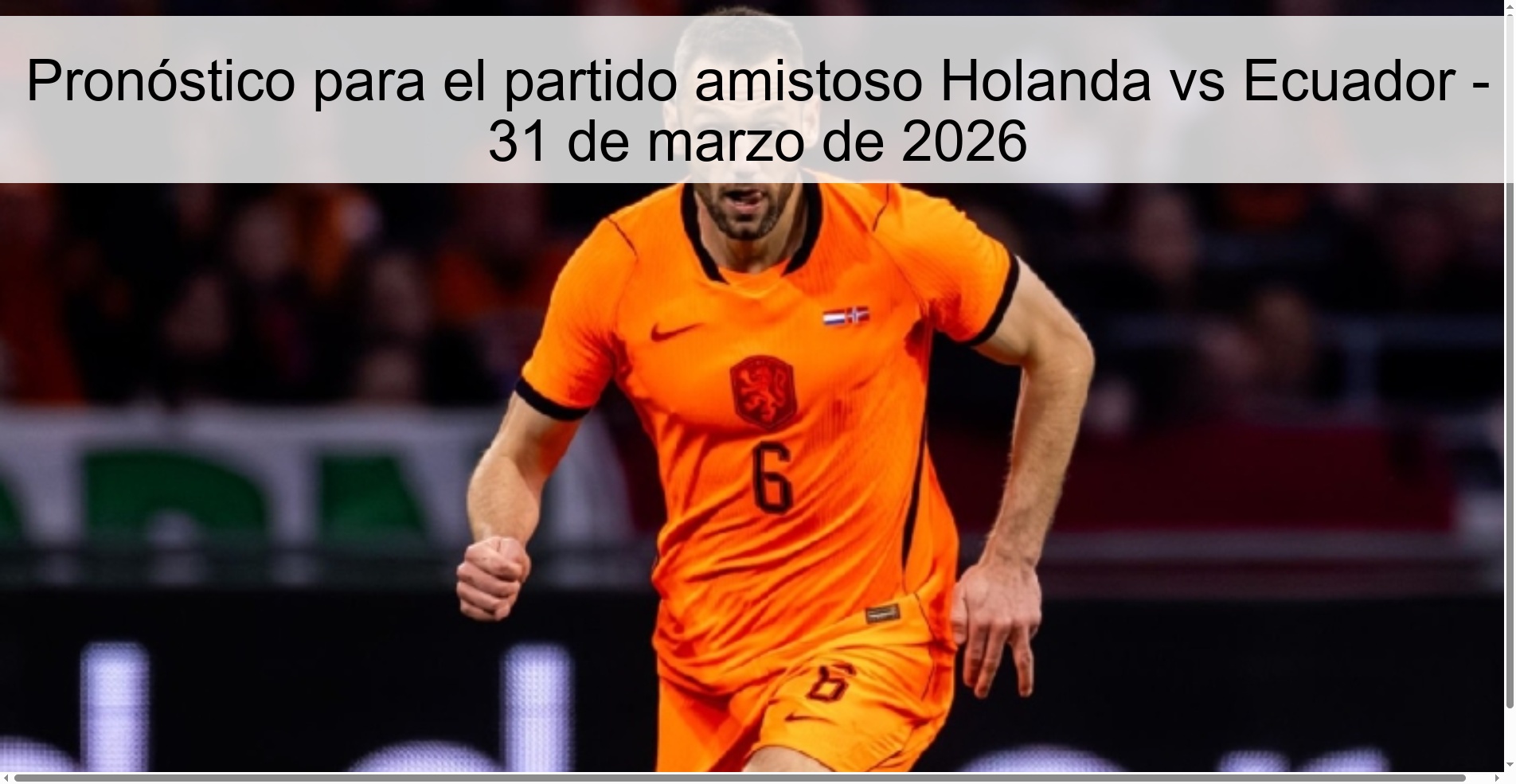 Prediction for the friendly match Holland vs Ecuador - March 31, 2026