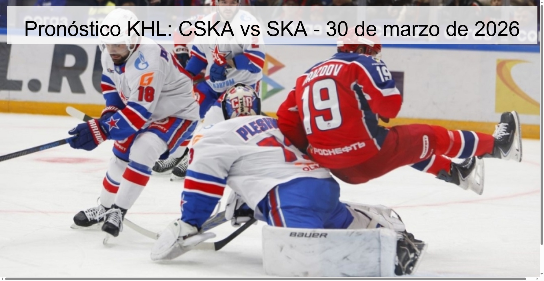Pronóstico KHL: CSKA vs SKA - 30 de marzo de 2026 Pronóstico KHL: CSKA vs SKA - 30 de marzo de 2026