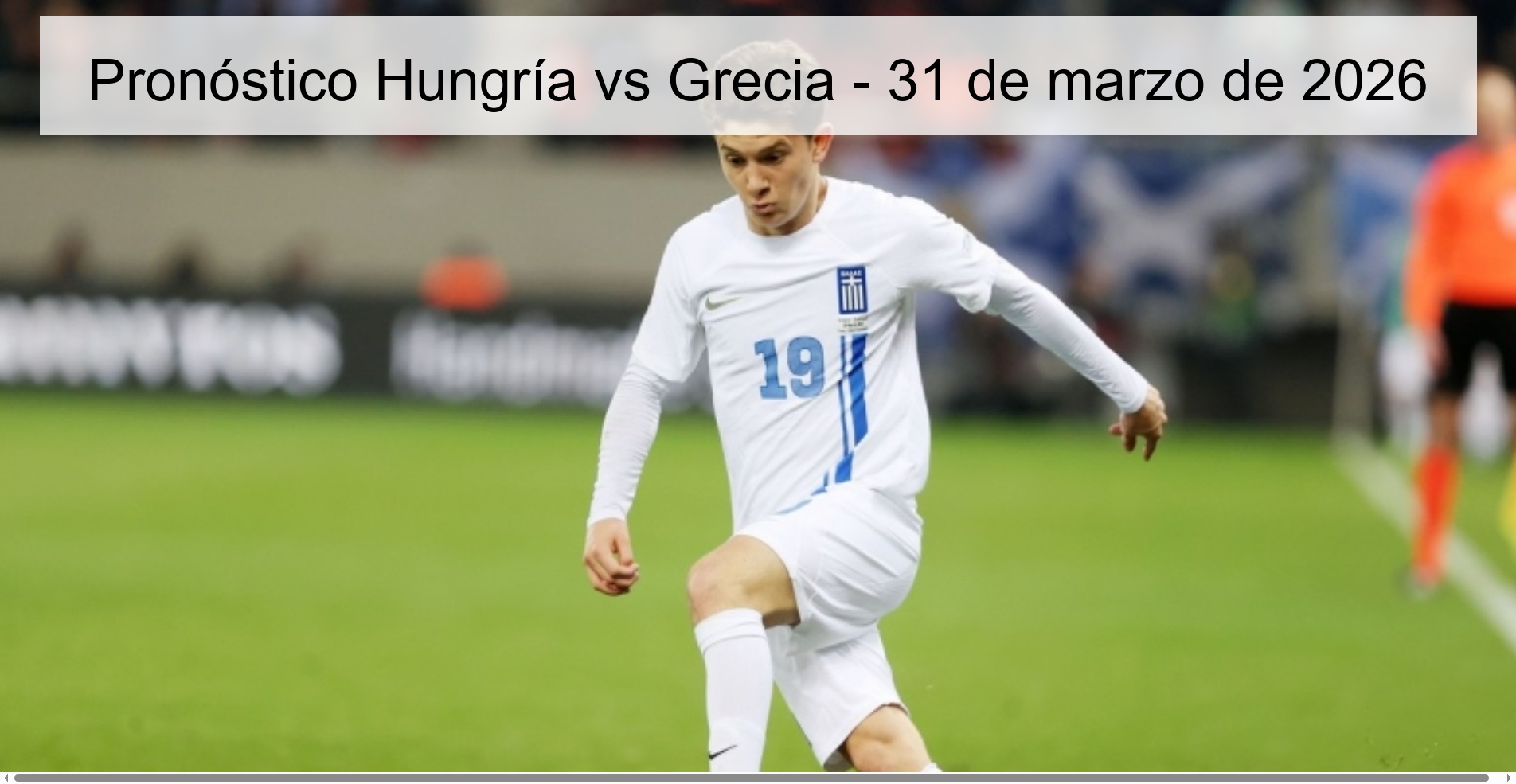 Hungary vs Greece Prediction – March 31, 2026