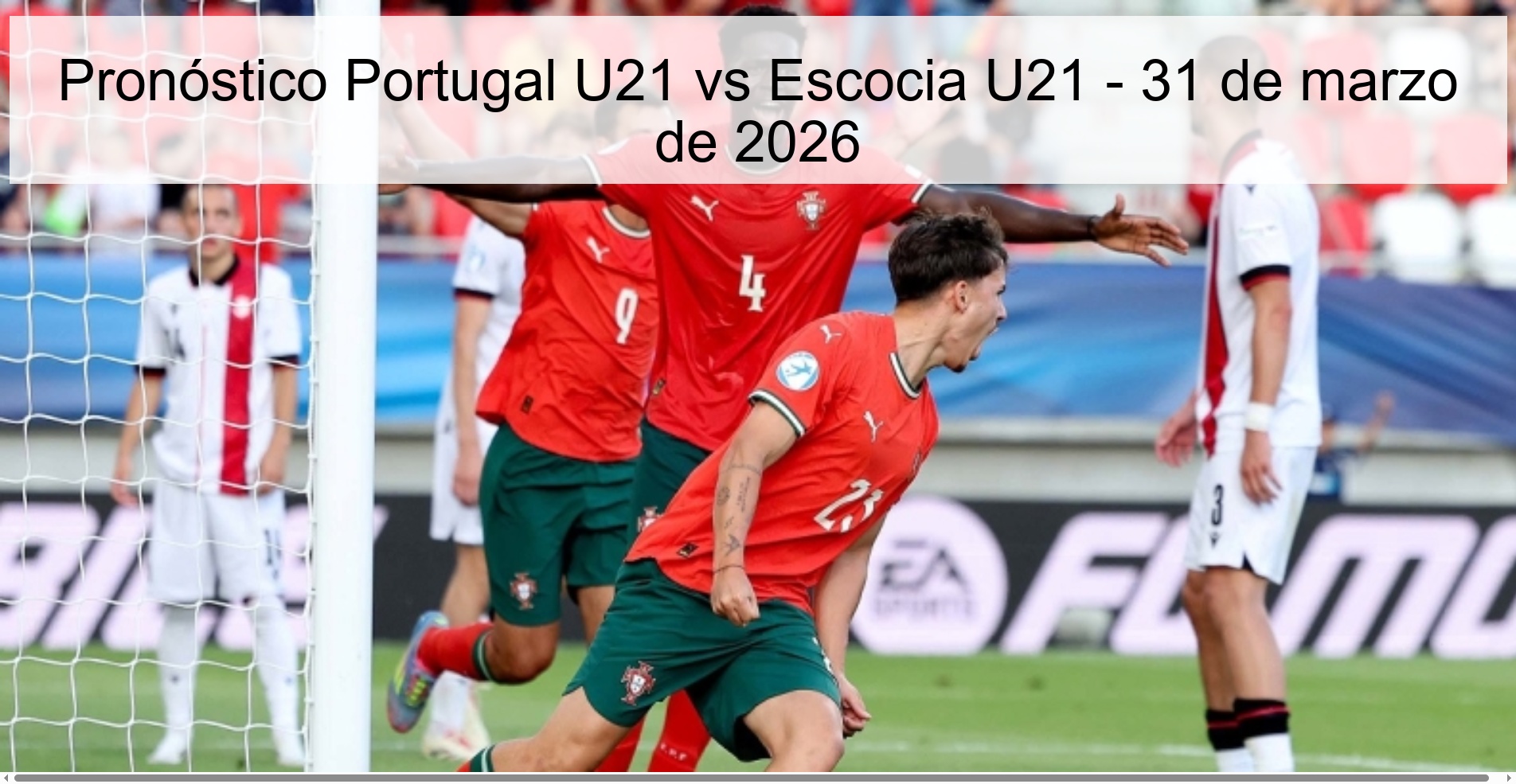 Portugal U21 vs Scotland U21 Prediction - March 31, 2026