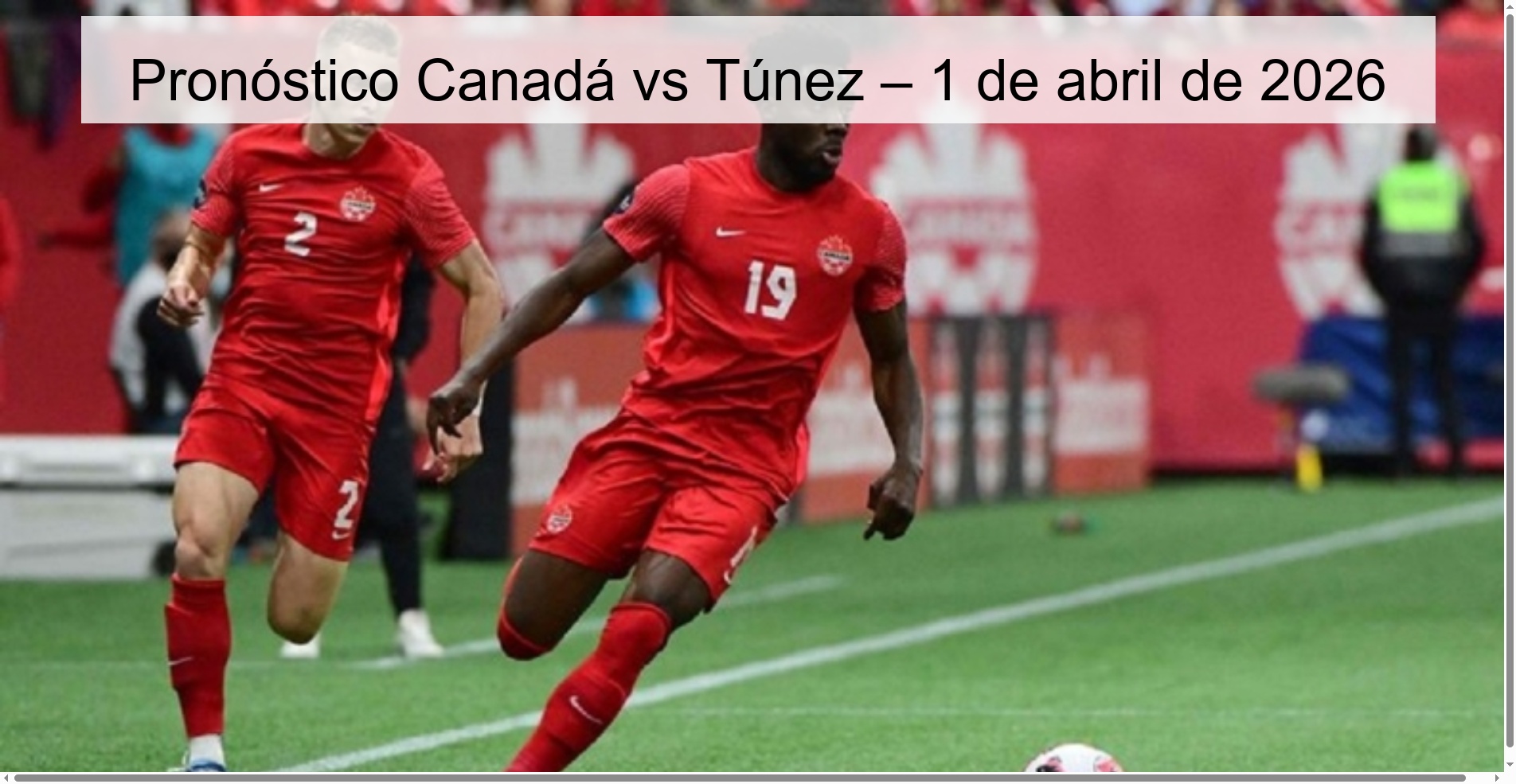 Canada vs Tunisia Prediction – April 1, 2026