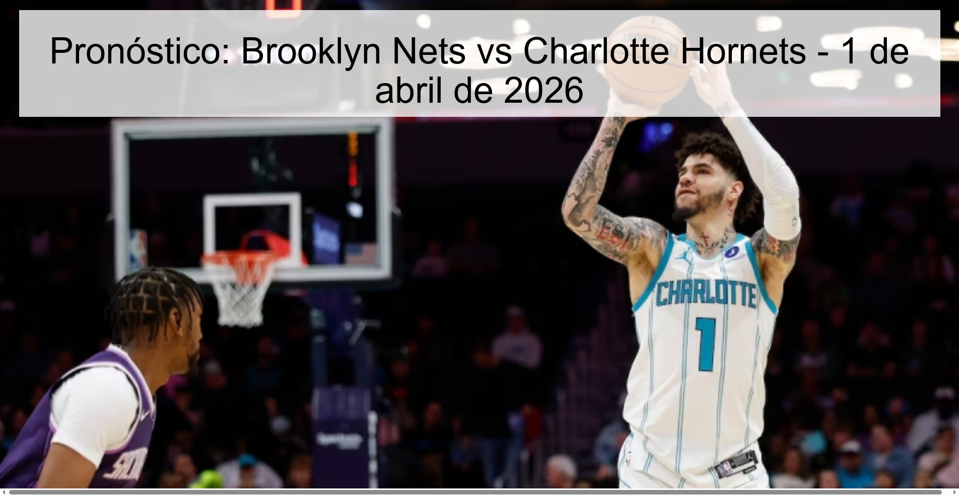 Prediction: Brooklyn Nets vs Charlotte Hornets – April 1, 2026 Prediction: Brooklyn Nets vs Charlotte Hornets – April 1, 2026
