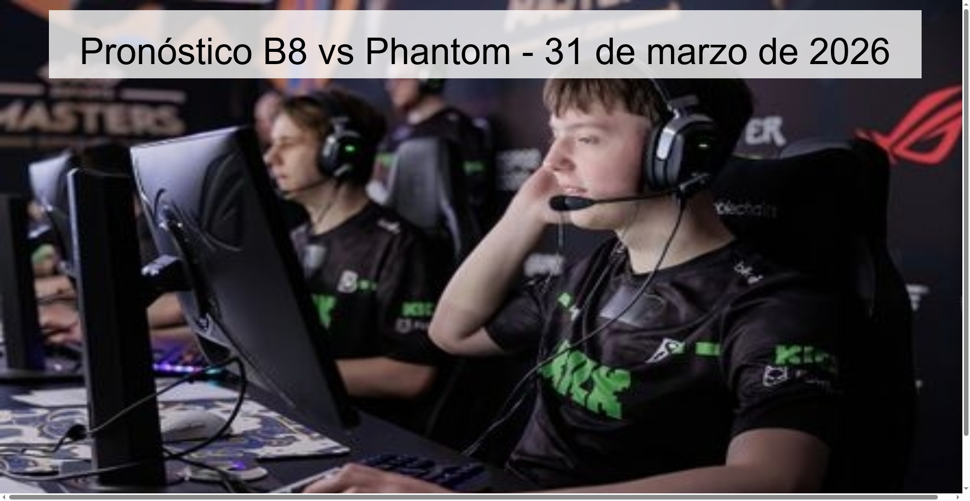 B8 vs Phantom Prediction – March 31, 2026 B8 vs Phantom Prediction – March 31, 2026