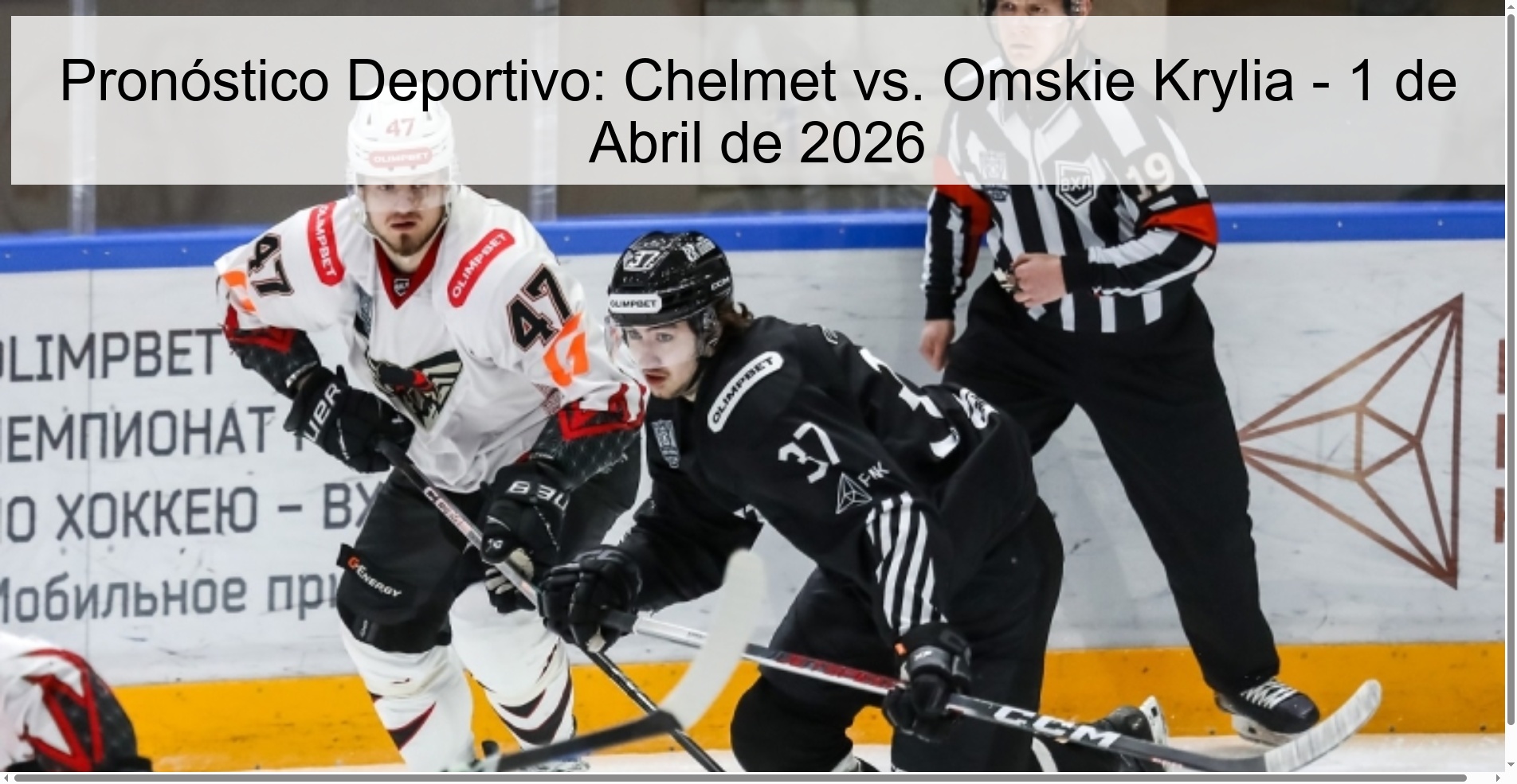 Pronóstico Deportivo: Chelmet vs. Omskie Krylia - 1 de Abril de 2026