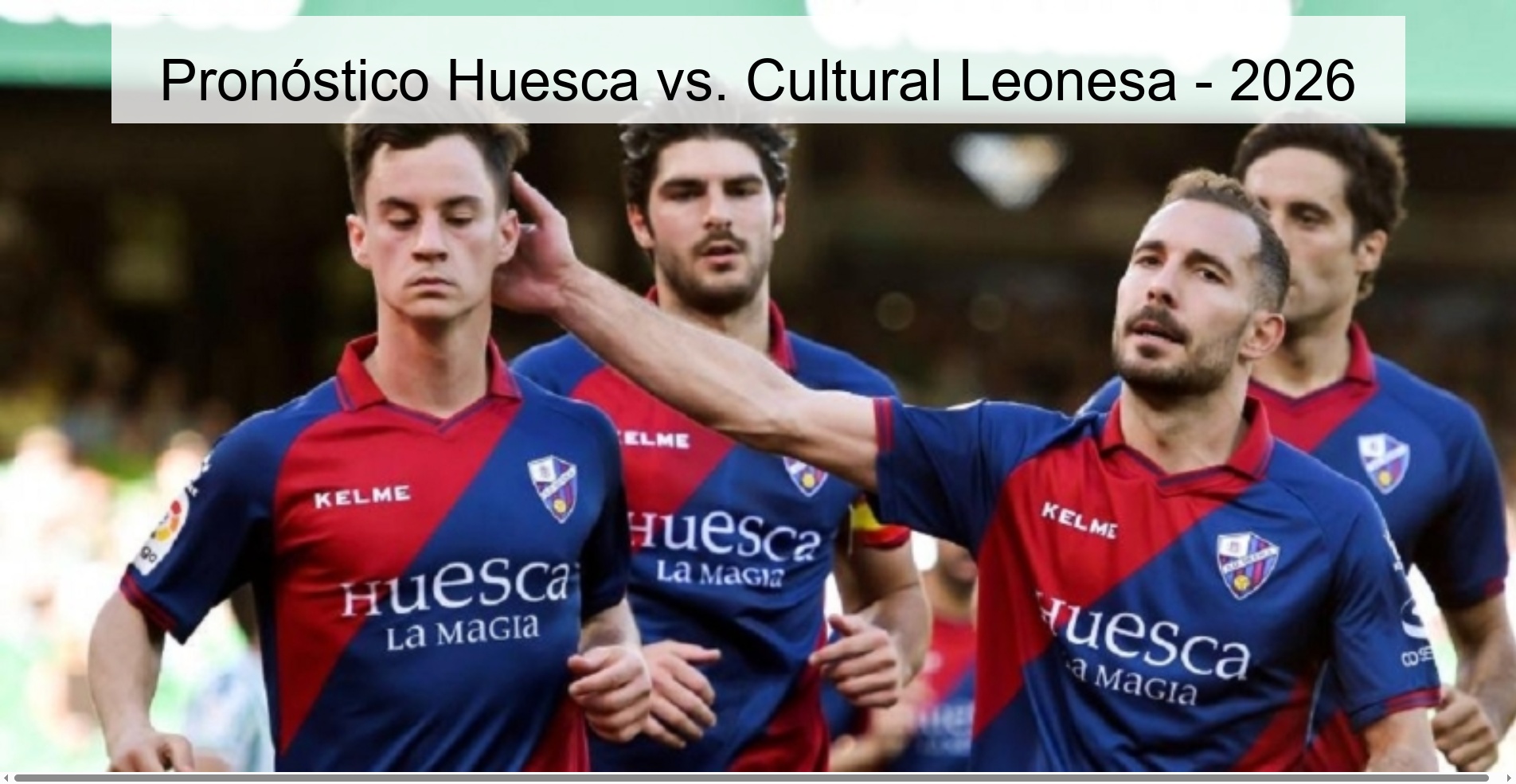 Pronóstico Huesca vs. Cultural Leonesa - 2026