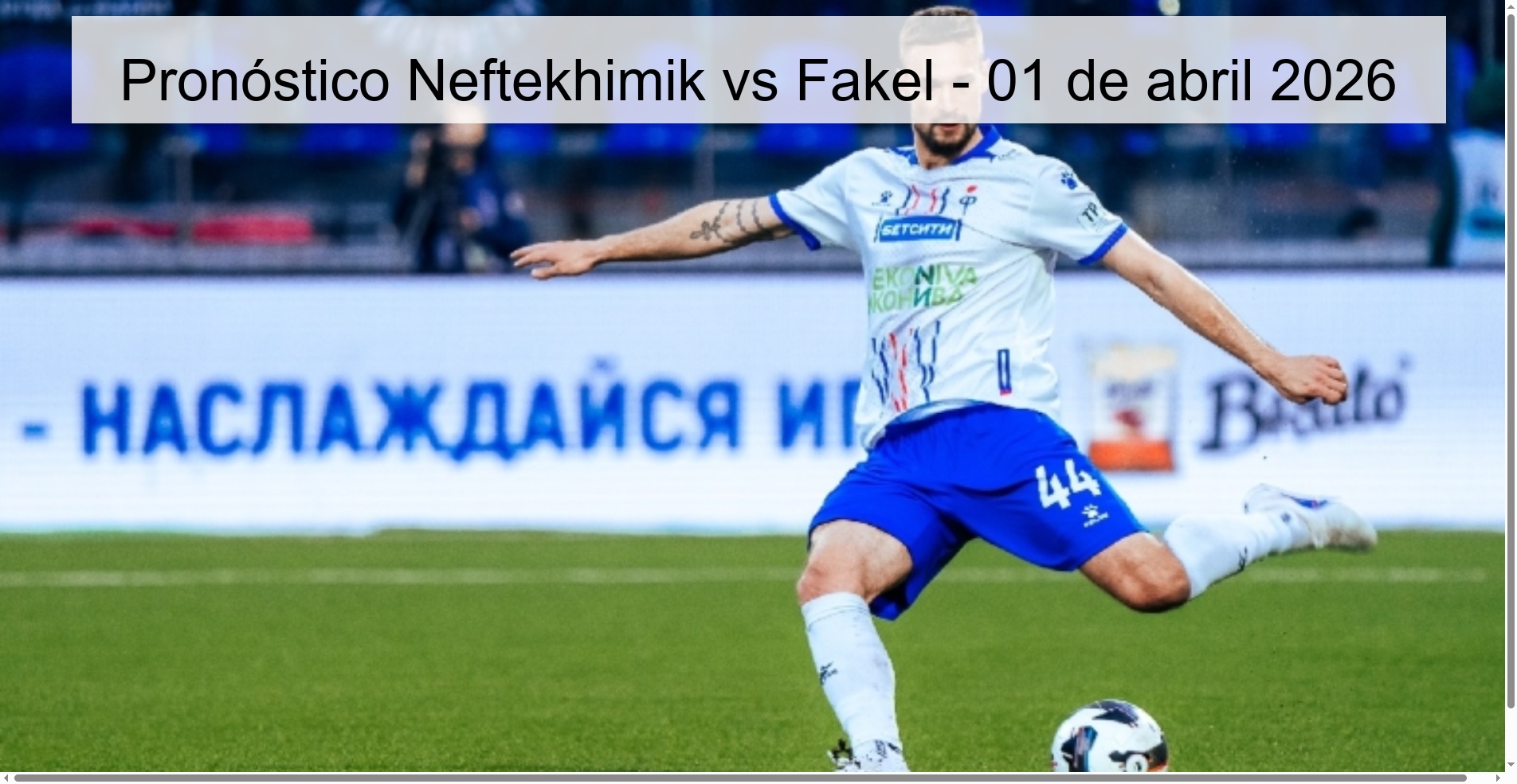 Neftekhimik vs Fakel Prediction – April 1, 2026