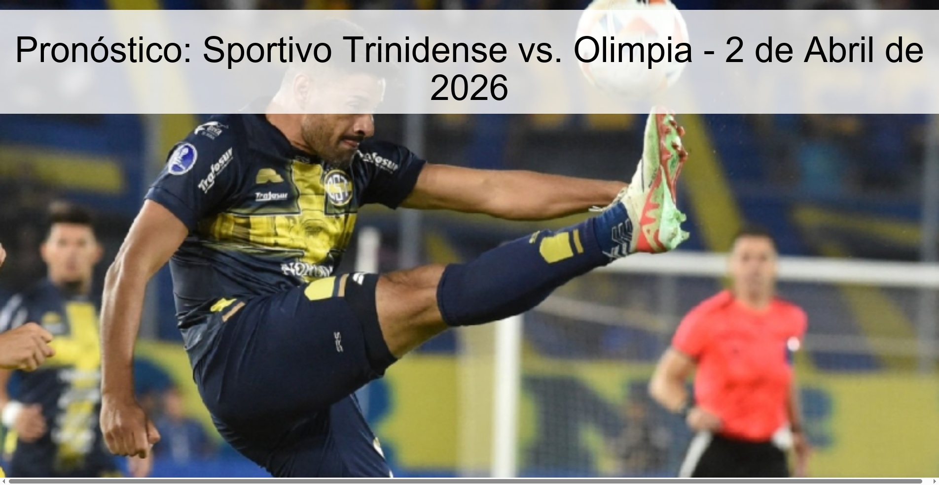 Prediction: Sportivo Trinidense vs. Olympia - April 2, 2026 Prediction: Sportivo Trinidense vs. Olympia - April 2, 2026
