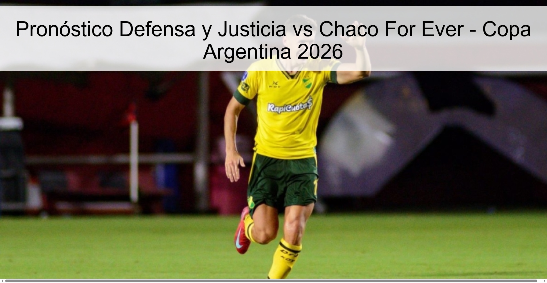 Pronóstico Defensa y Justicia vs Chaco For Ever - Copa Argentina 2026