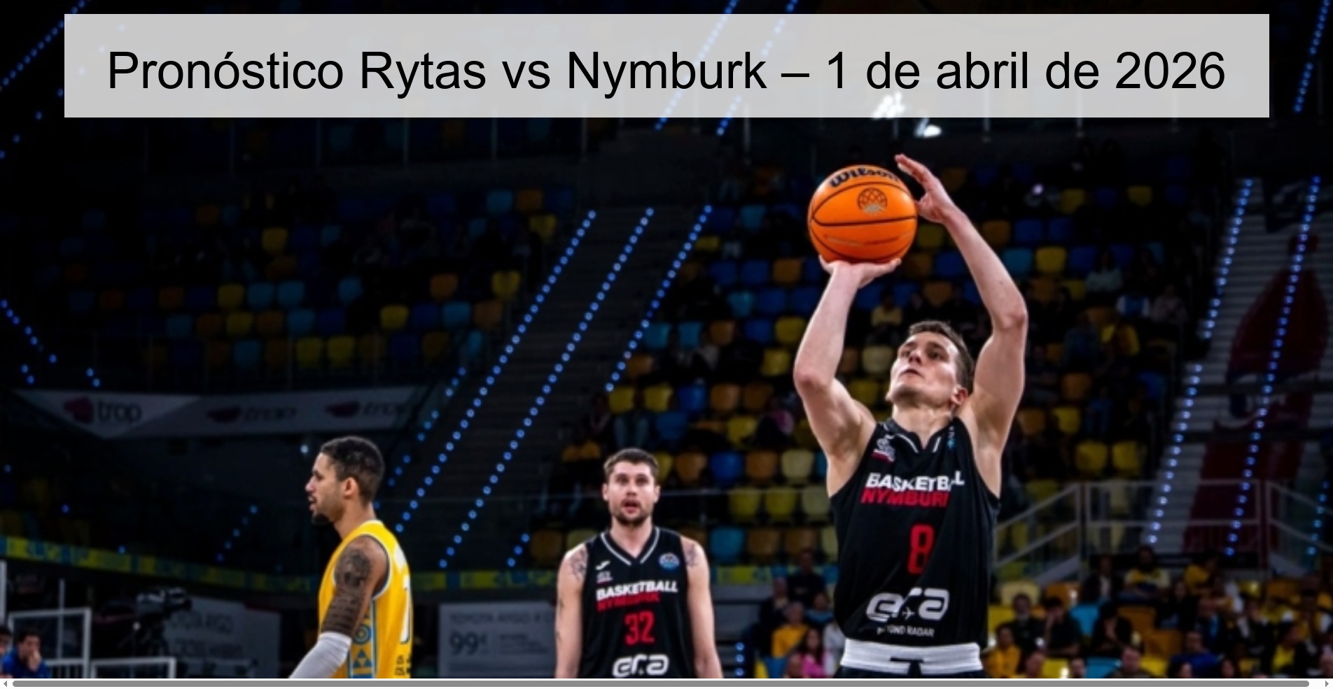 Rytas vs Nymburk Prediction – April 1, 2026