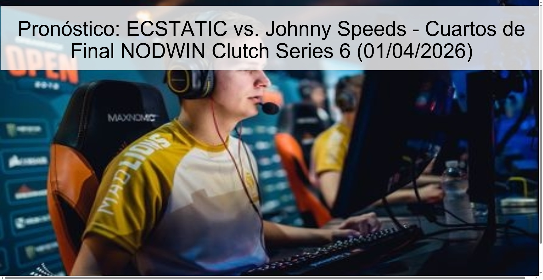 Forecast: ECSTATIC vs. Johnny Speeds - NODWIN Clutch Series 6 Quarterfinals (04/01/2026)