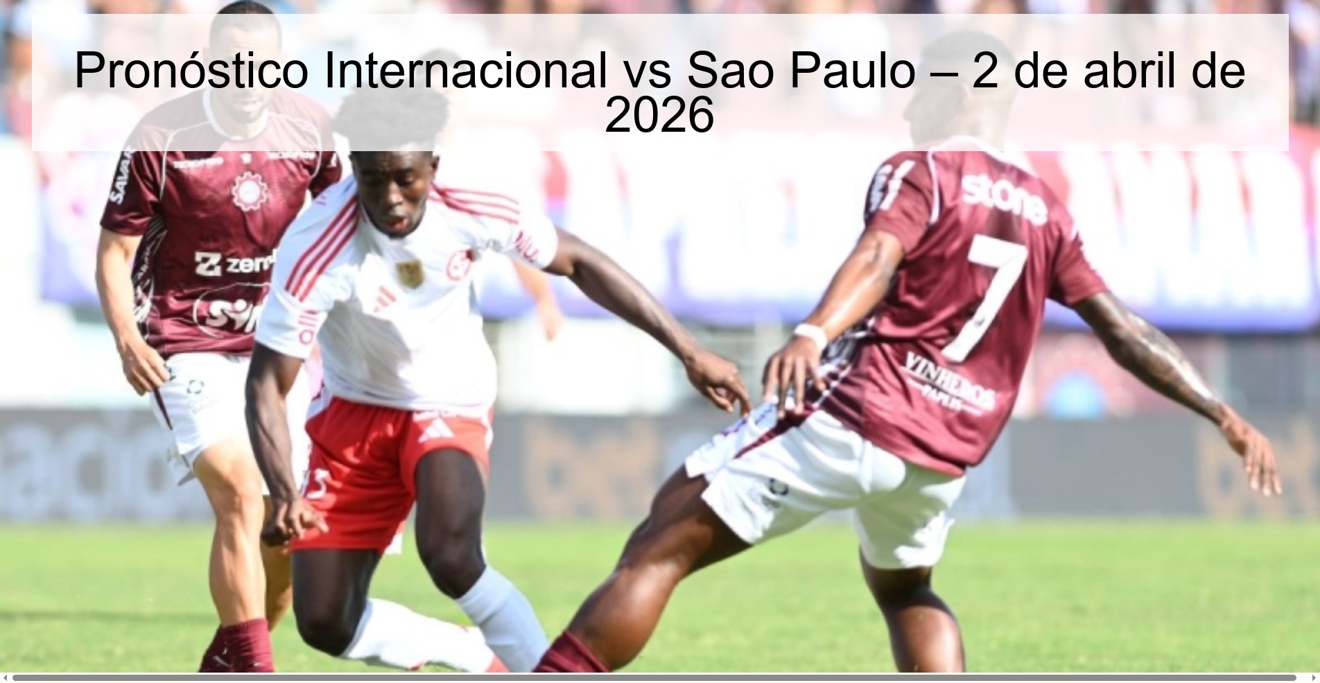 Internacional vs Sao Paulo Prediction – April 2, 2026
