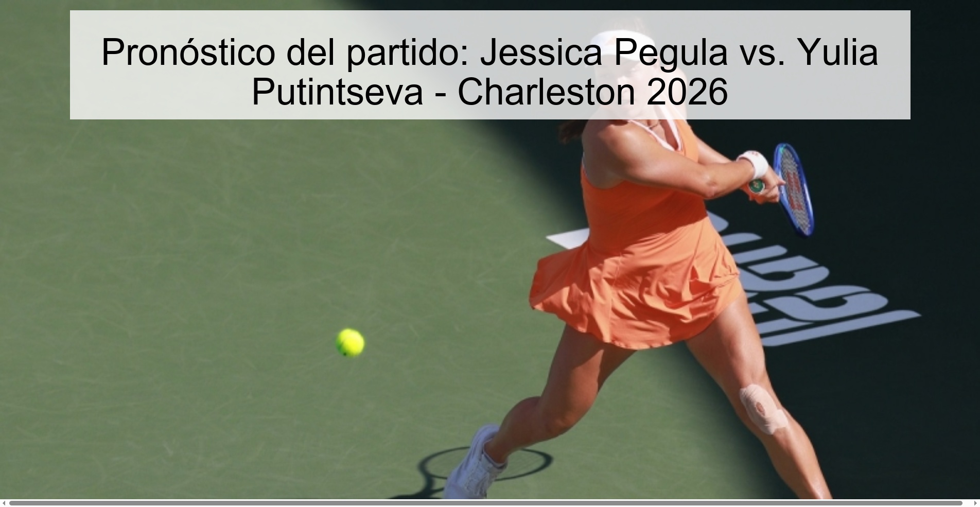Match prediction: Jessica Pegula vs. Yulia Putintseva - Charleston 2026 Match prediction: Jessica Pegula vs. Yulia Putintseva - Charleston 2026