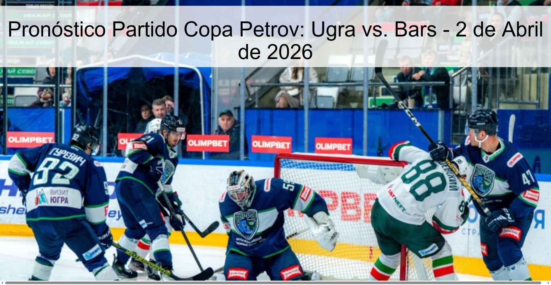 Pronóstico Partido Copa Petrov: Ugra vs. Bars - 2 de Abril de 2026