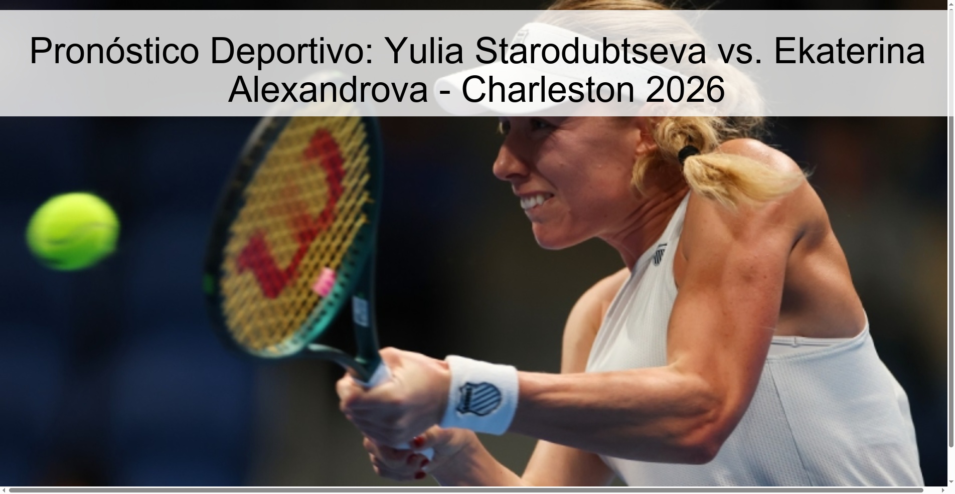 Pronóstico Deportivo: Yulia Starodubtseva vs. Ekaterina Alexandrova - Charleston 2026
