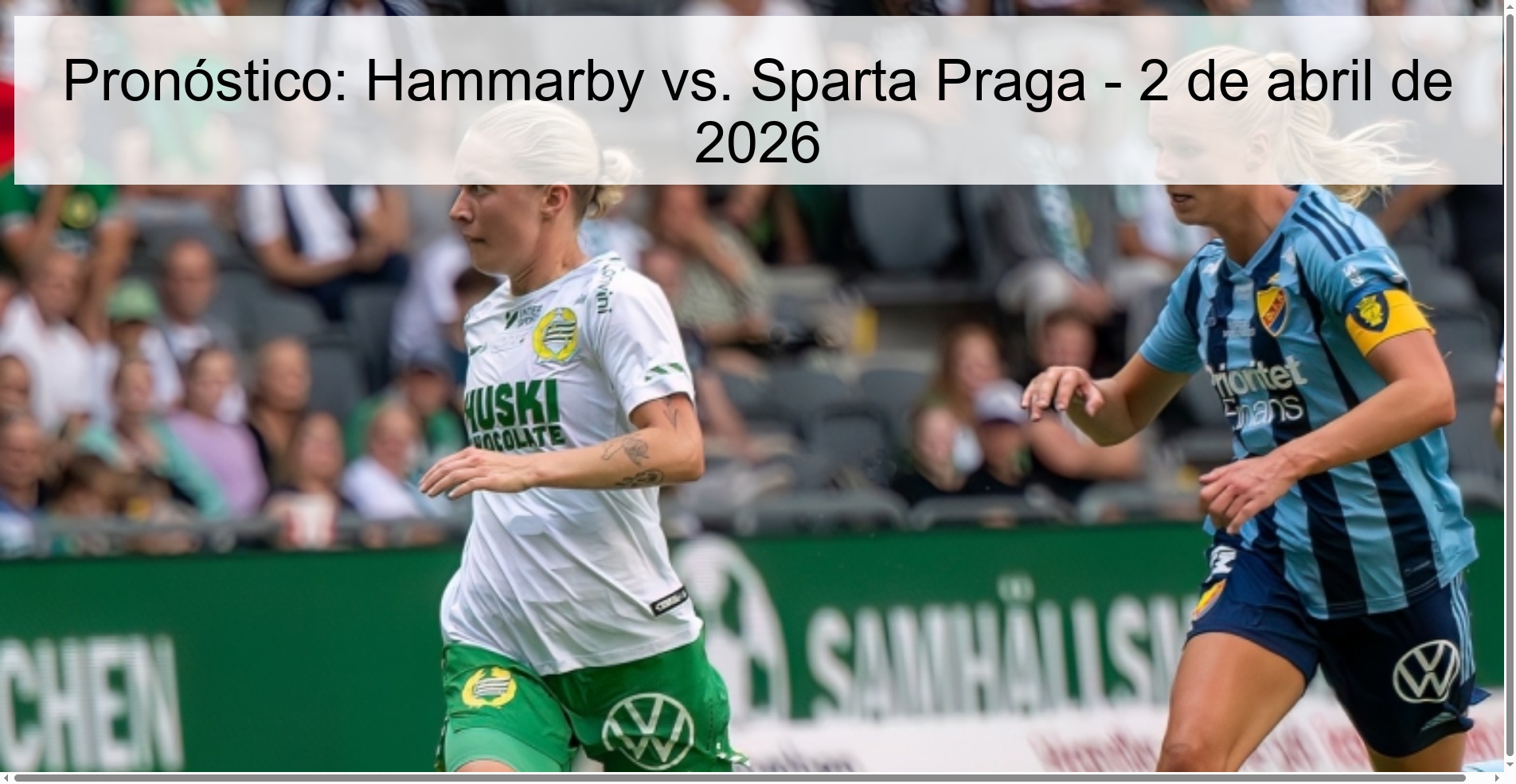 Pronóstico: Hammarby vs. Sparta Praga - 2 de abril de 2026 Pronóstico: Hammarby vs. Sparta Praga - 2 de abril de 2026