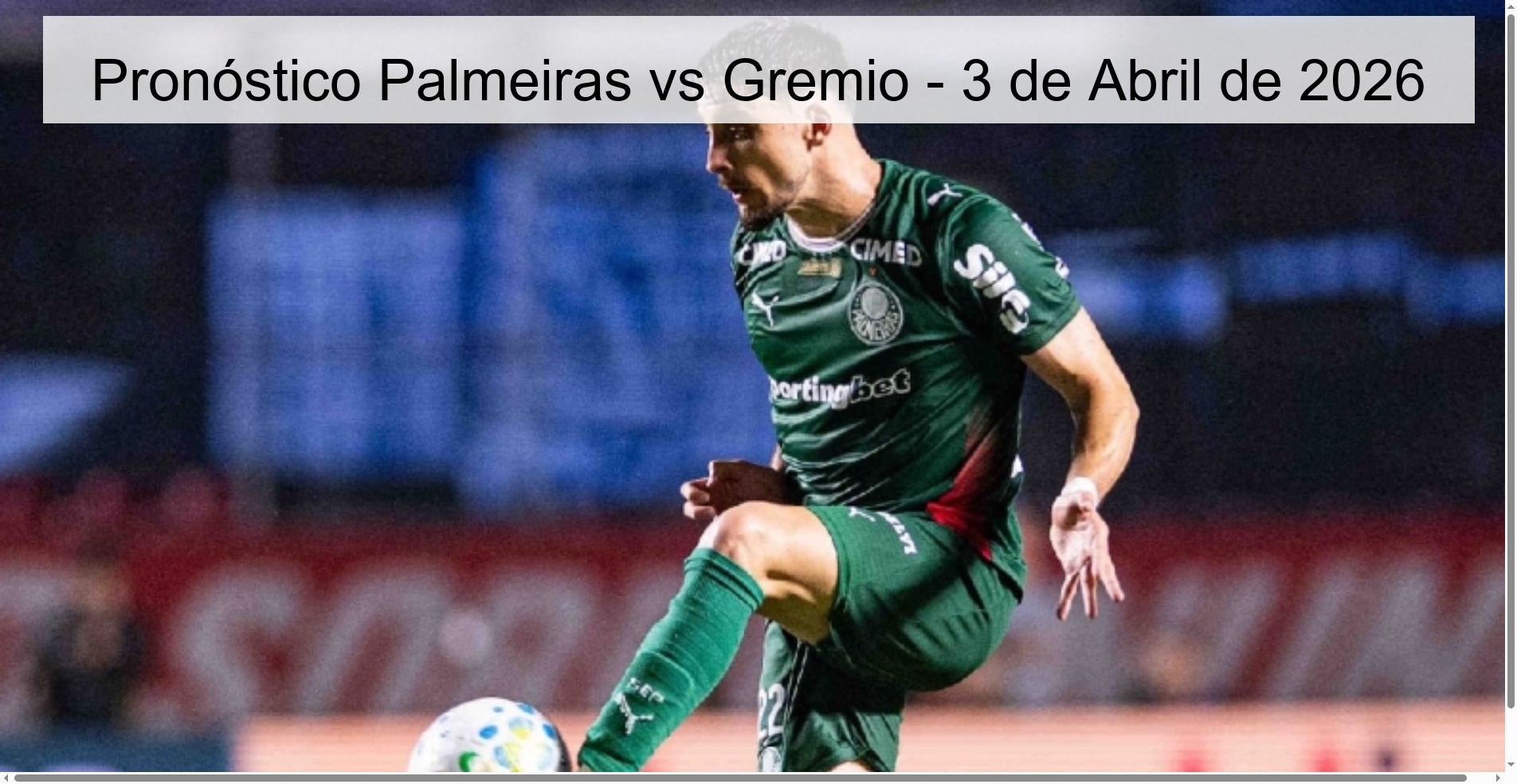 Pronóstico Palmeiras vs Gremio - 3 de Abril de 2026