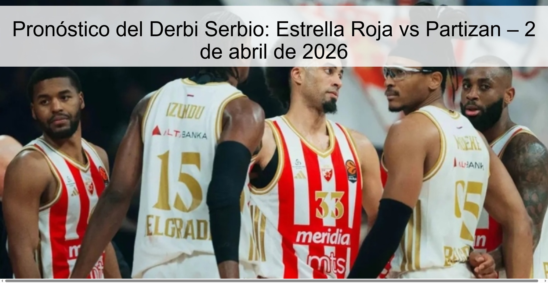Serbian Derby Prediction: Red Star vs Partizan – April 2, 2026