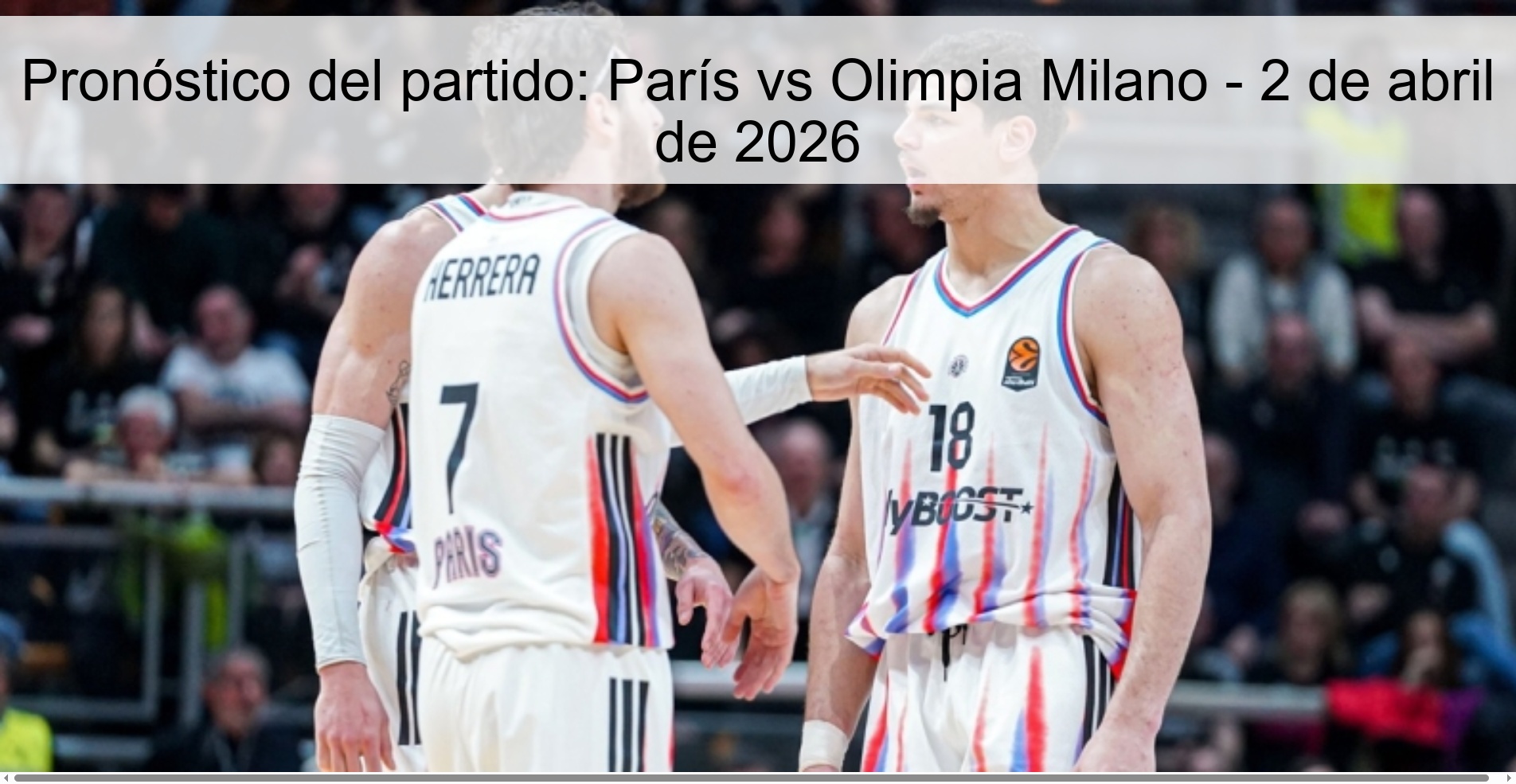Match Prediction: Paris vs Olimpia Milano – April 2, 2026 Match Prediction: Paris vs Olimpia Milano – April 2, 2026